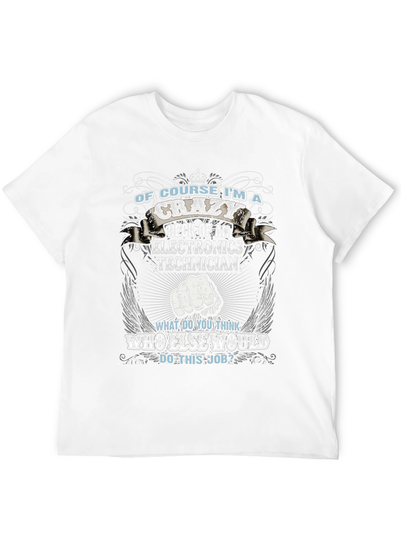 Crazy Electronics Technician T-Shirt