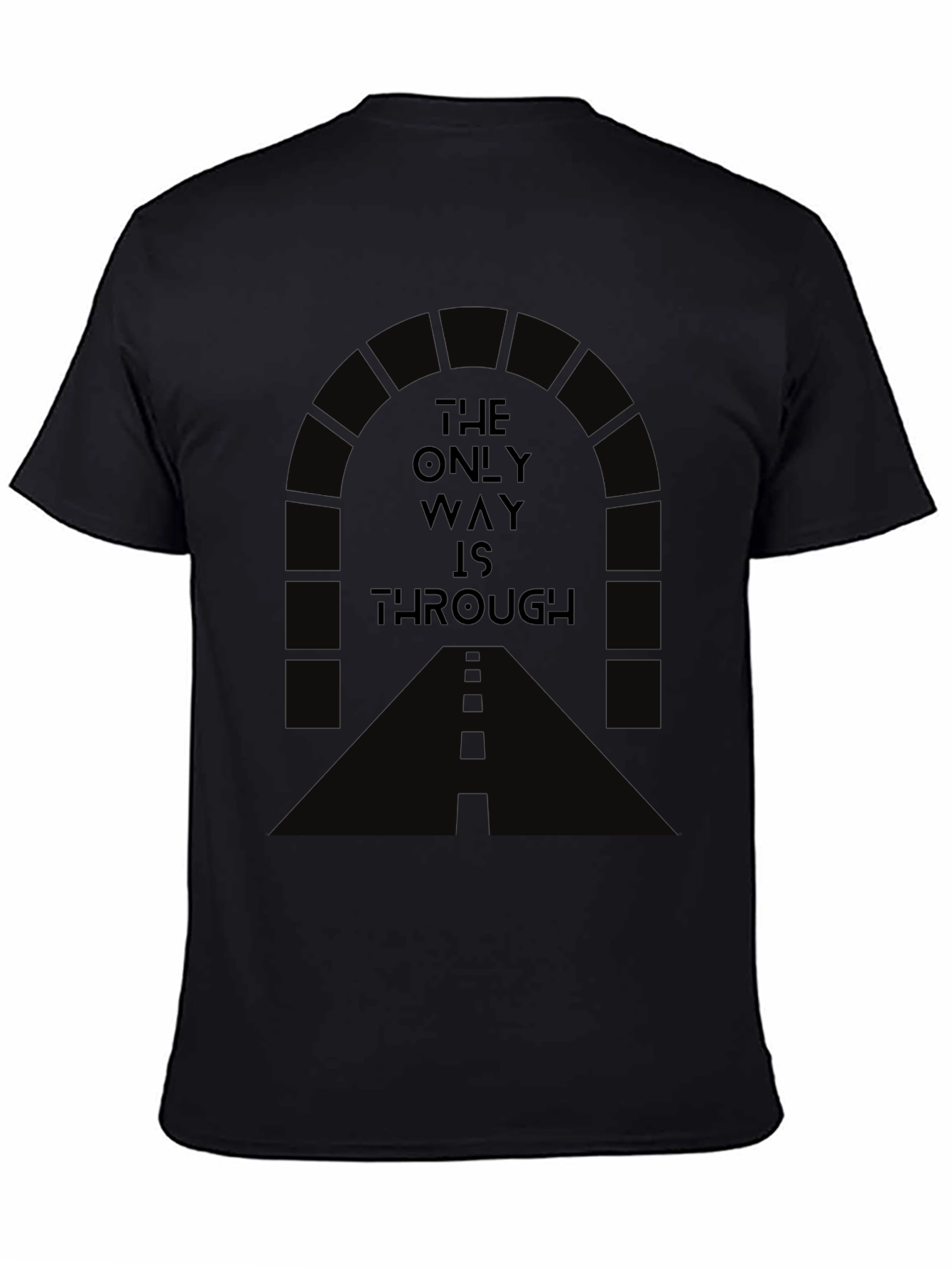 The Only Way is Through T-Shirt