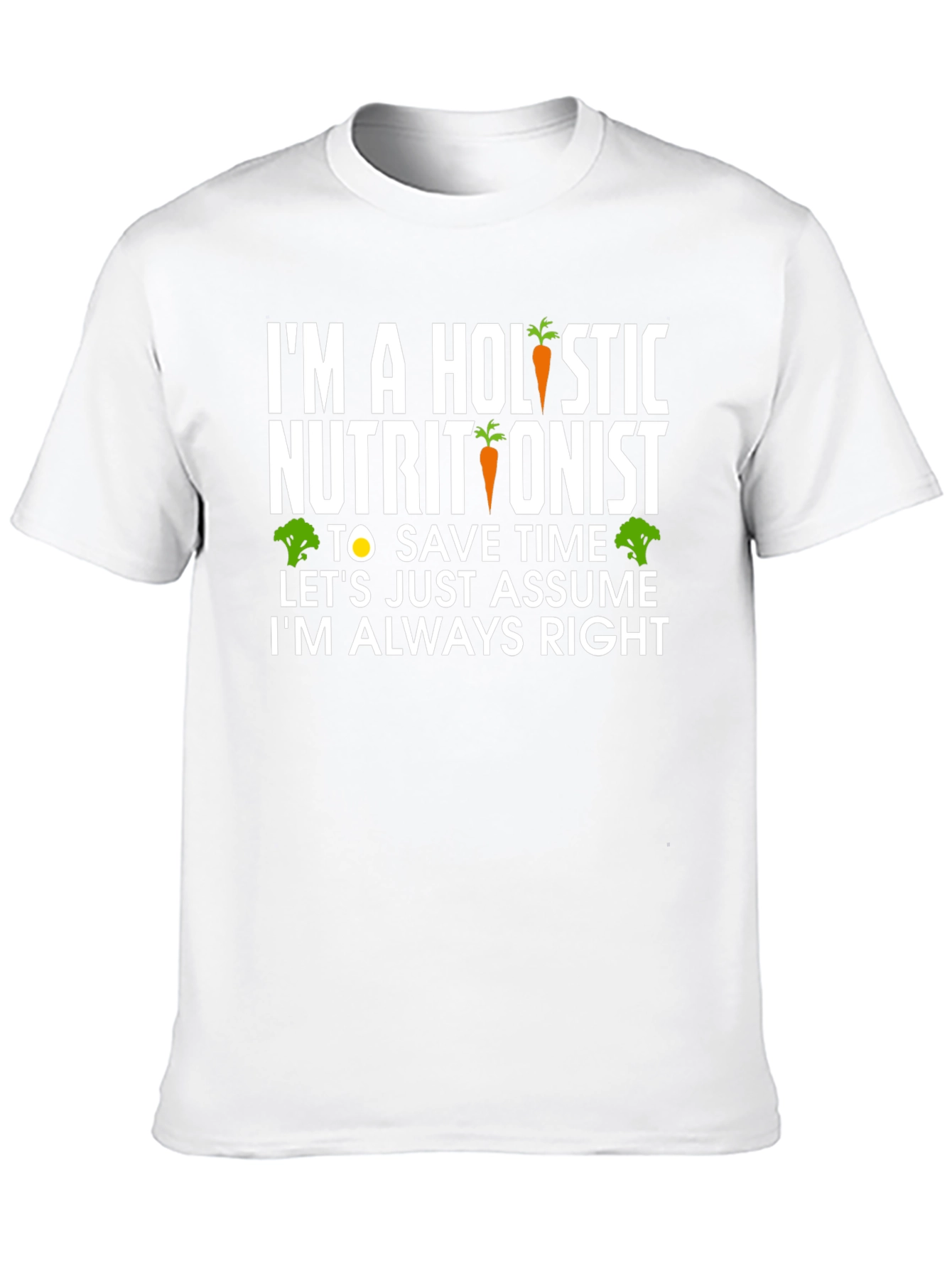 Holistic Nutritionist Funny T-Shirt