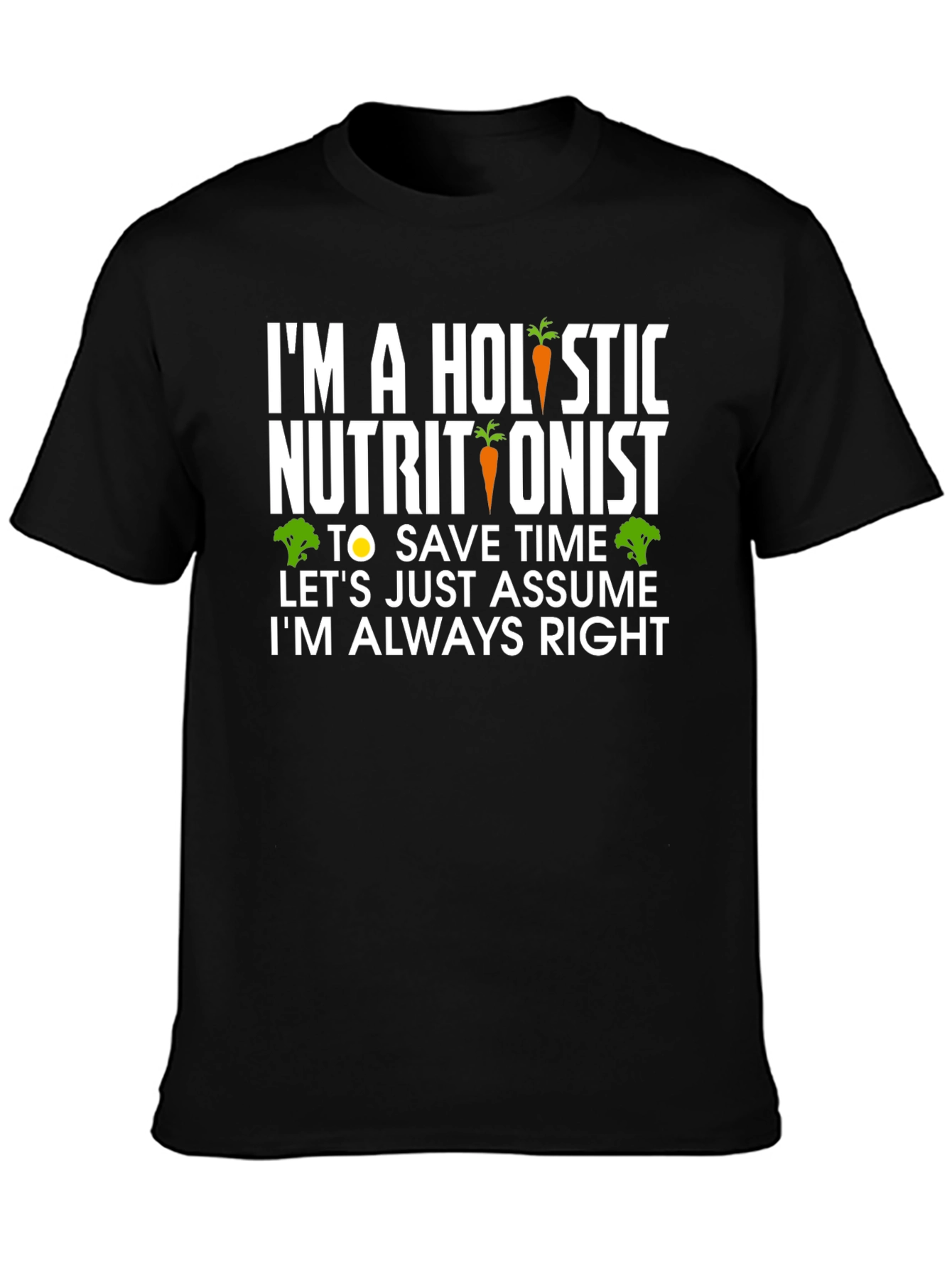 Holistic Nutritionist Funny T-Shirt