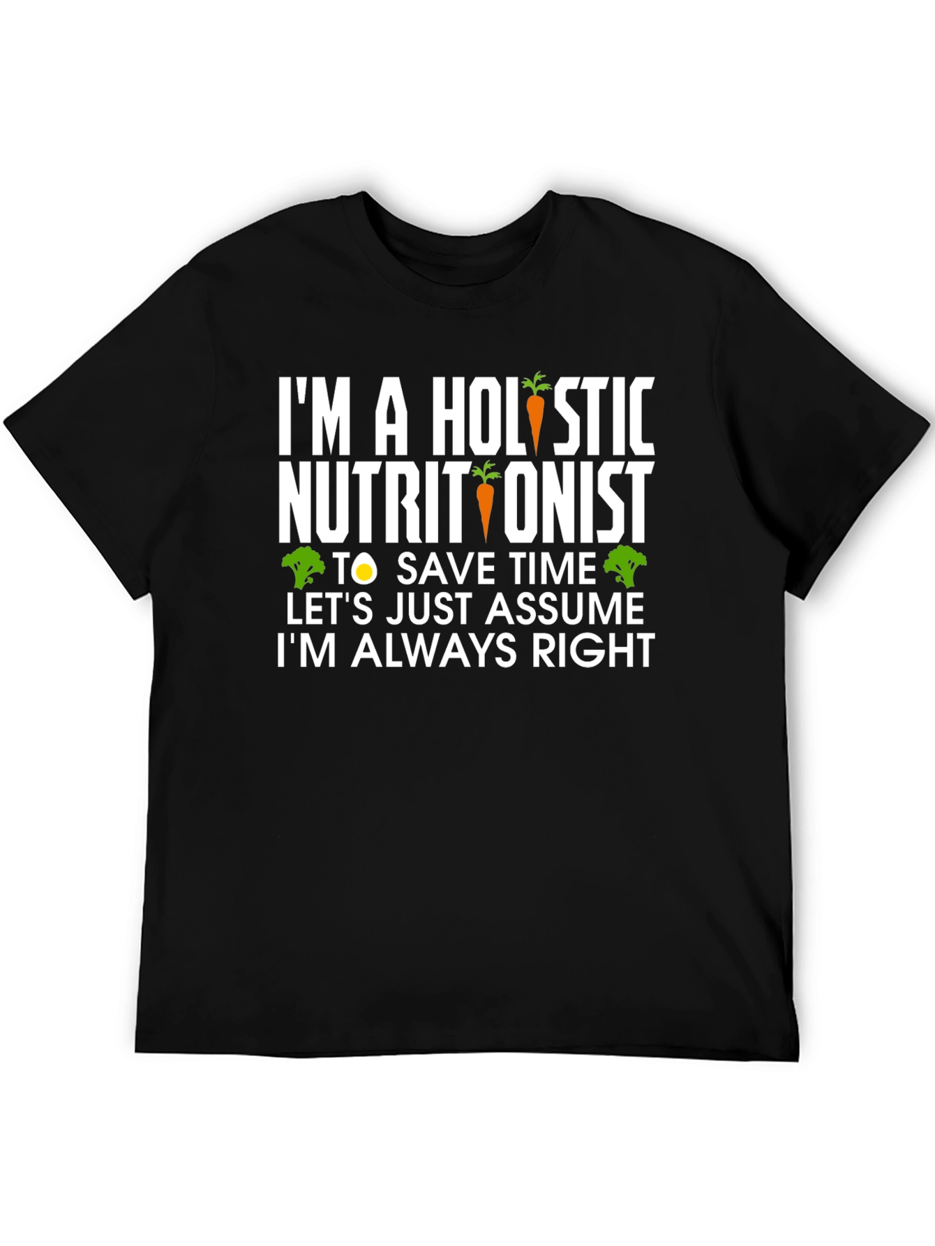 Holistic Nutritionist Funny T-Shirt