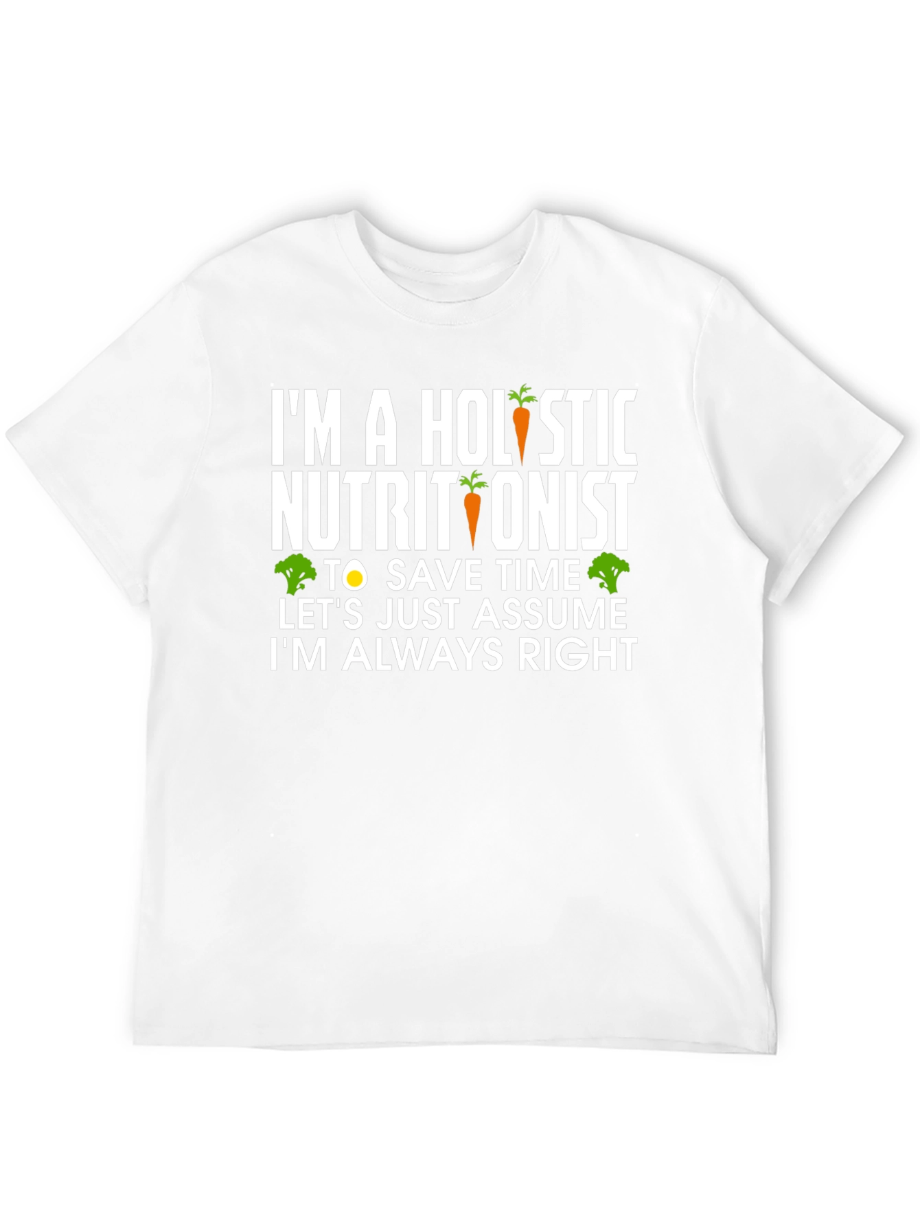 Holistic Nutritionist Funny T-Shirt