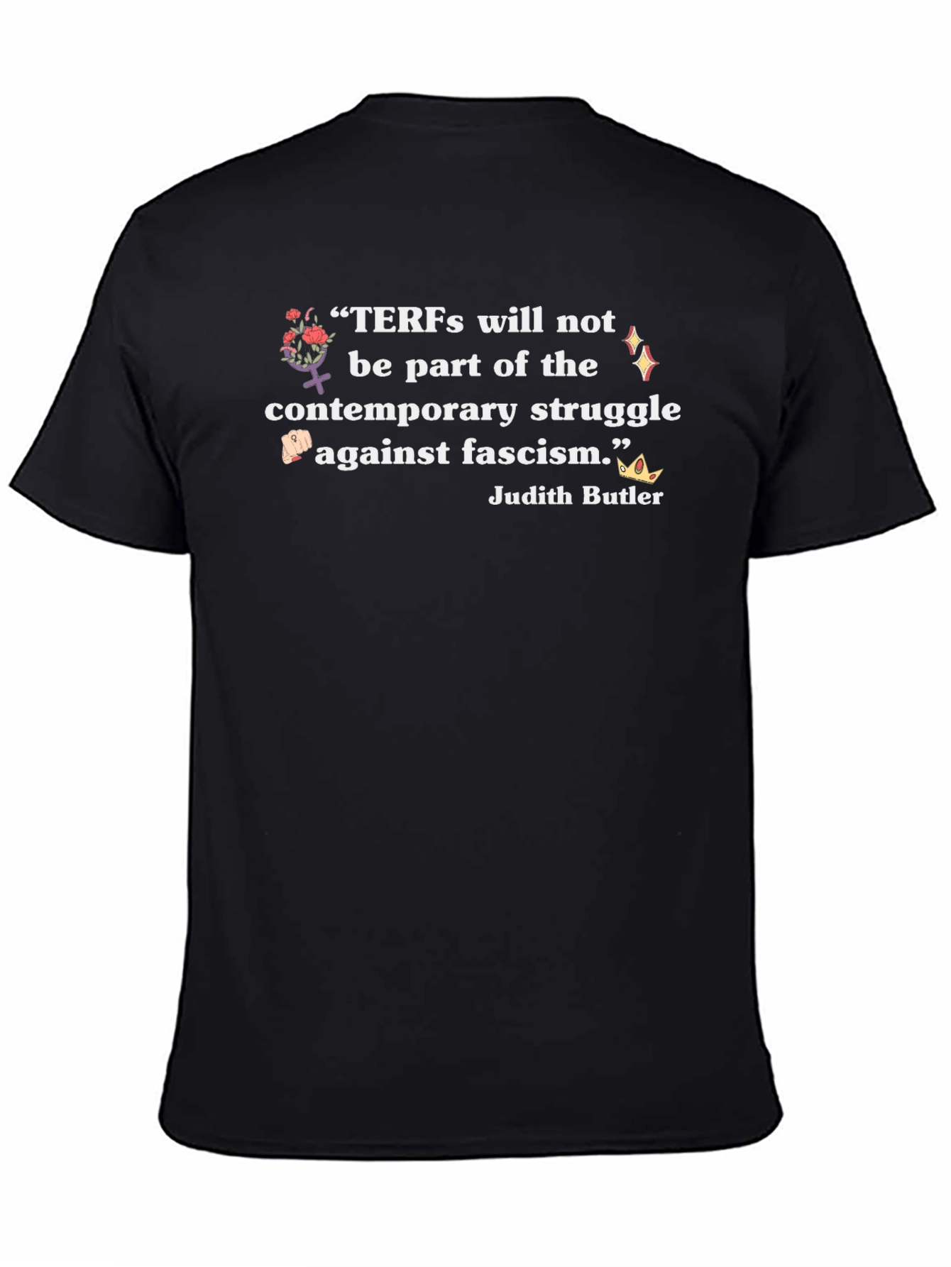 TERFs Anti-Fascism Quote T-Shirt