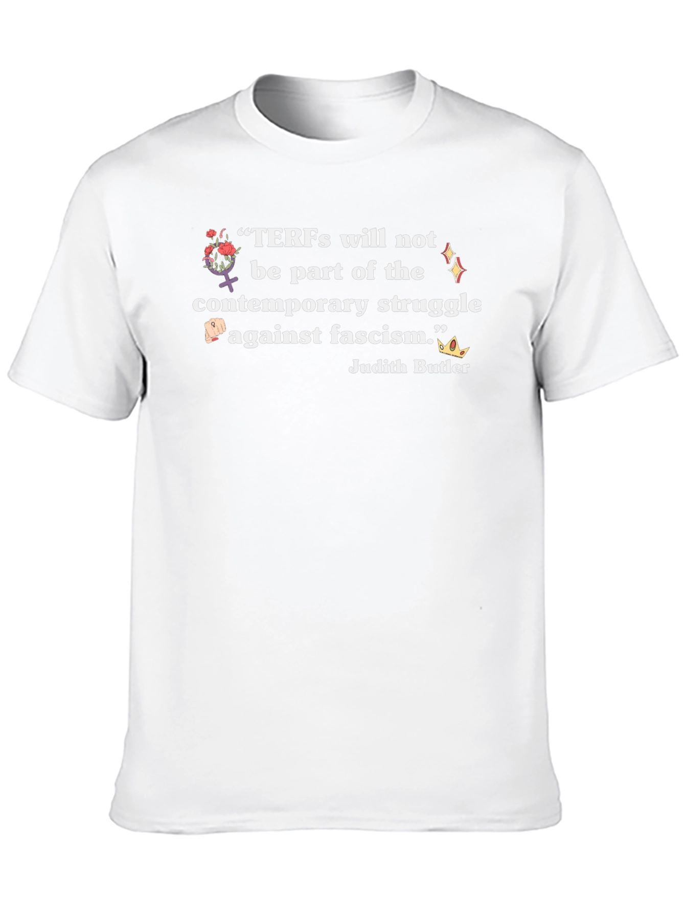 TERFs Anti-Fascism Quote T-Shirt