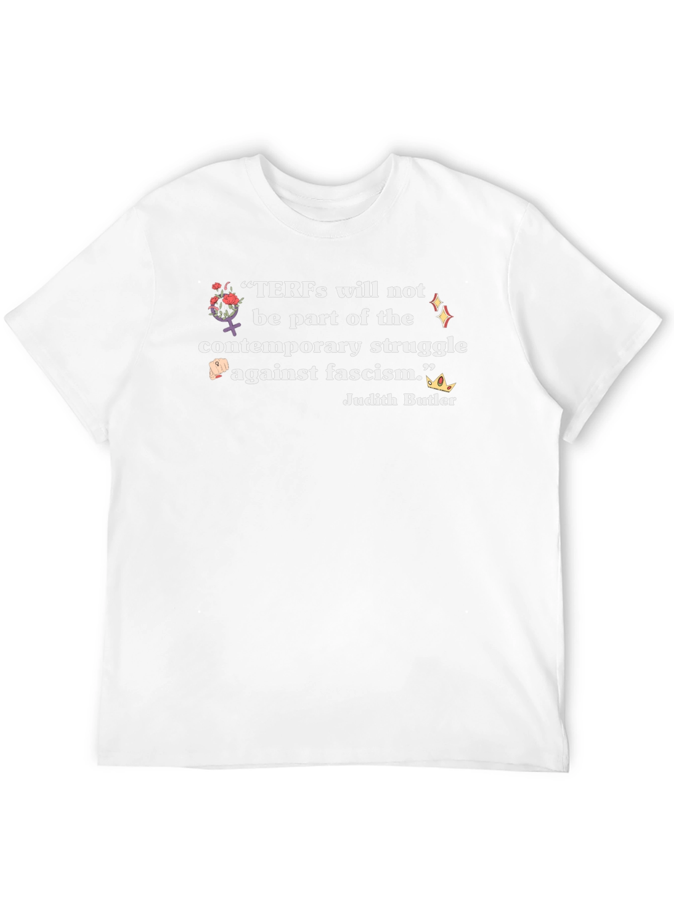 TERFs Anti-Fascism Quote T-Shirt