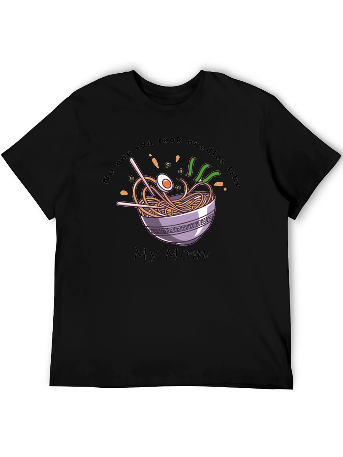 Noodles My Mom T-Shirt - Comfort Tee
