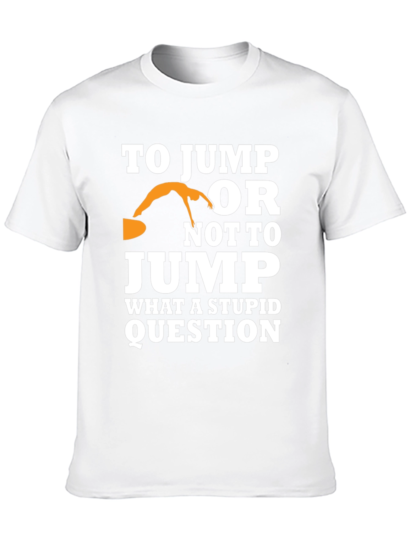 To Jump or Not to Jump Graphic Tee