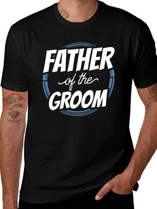 Father of the Groom T-Shirt - Wedding Apparel
