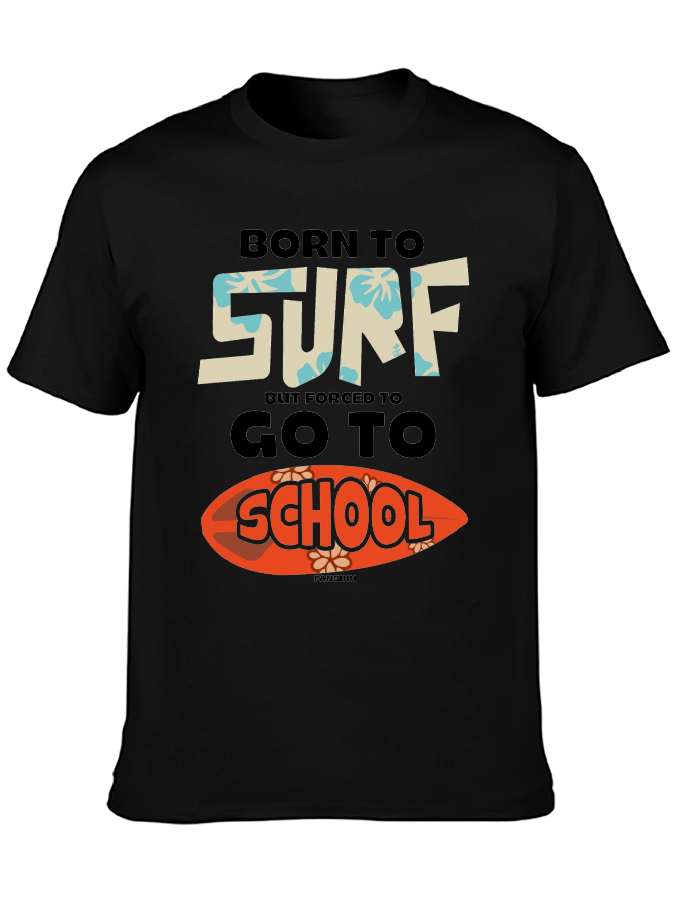 Born to Surf T-Shirt: Funny School Tee