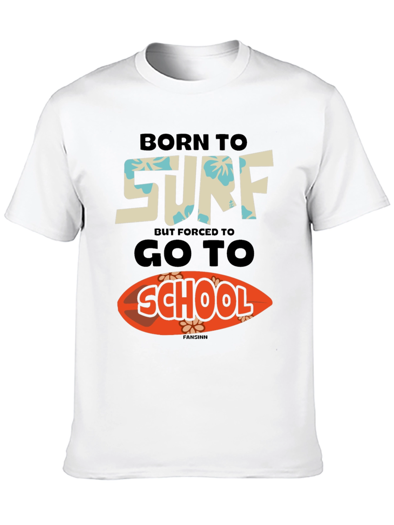 Born to Surf T-Shirt: Funny School Tee