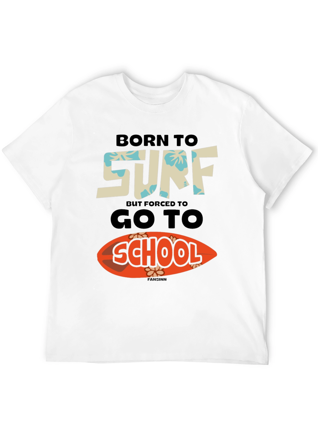 Born to Surf T-Shirt: Funny School Tee