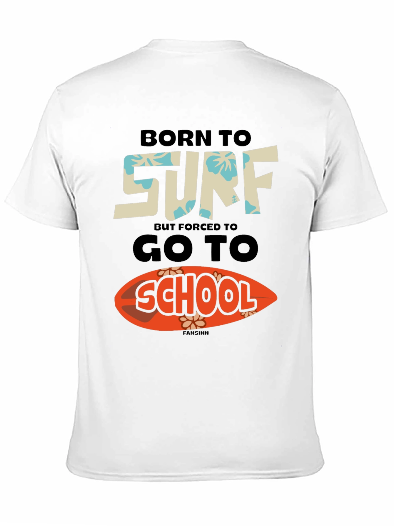 Born to Surf T-Shirt: Funny School Tee