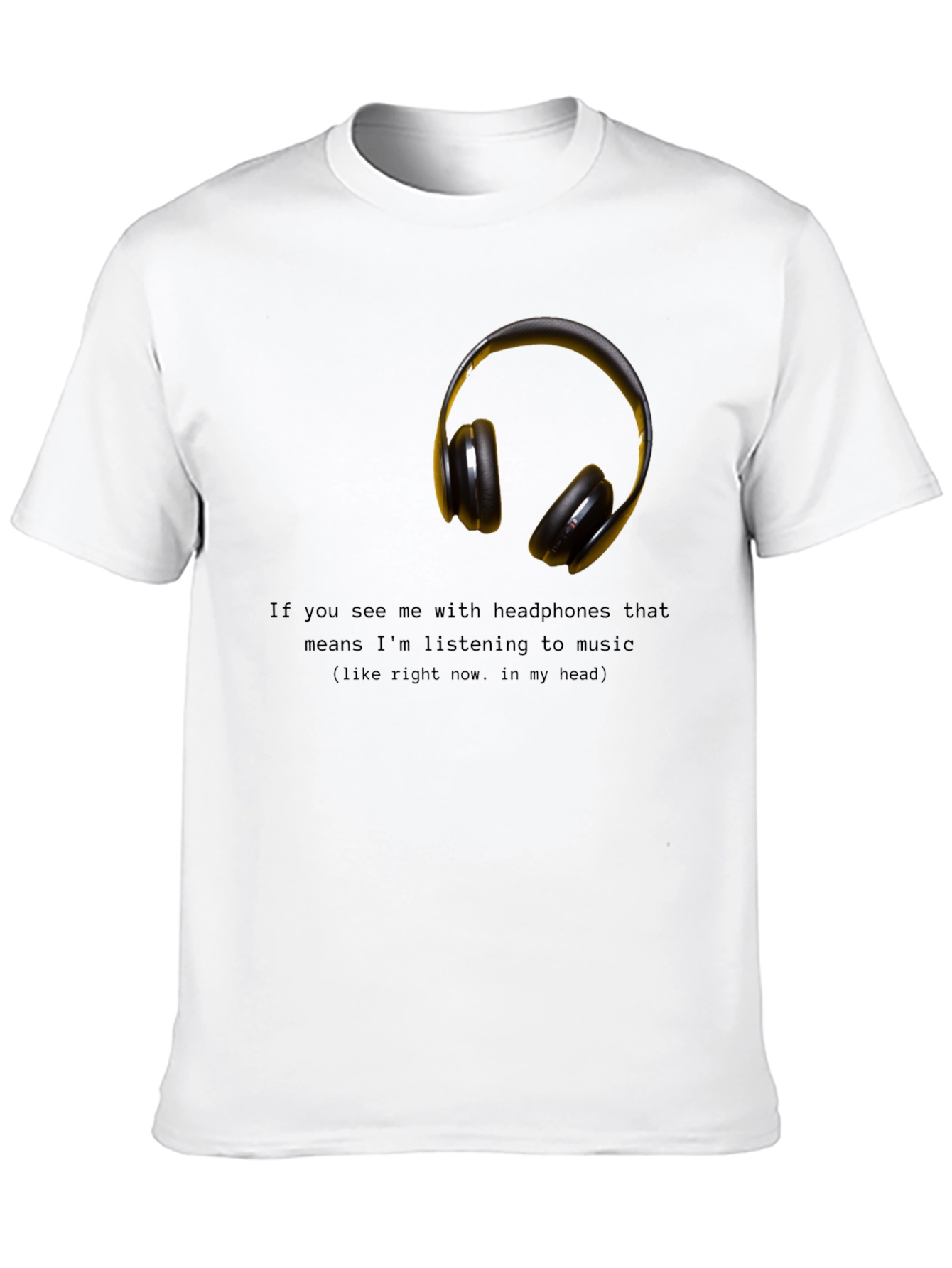 Headphones Music T-Shirt - Funny Graphic Tee