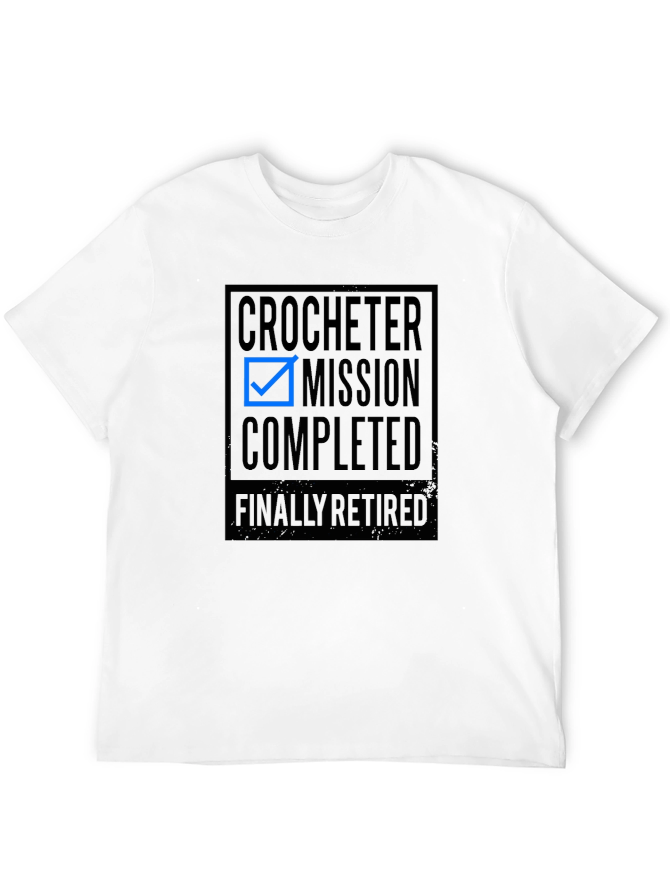 Crocheter Mission Completed Retired Graphic Tee