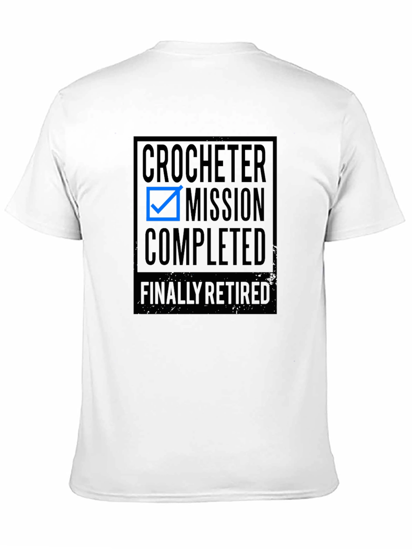 Crocheter Mission Completed Retired Graphic Tee