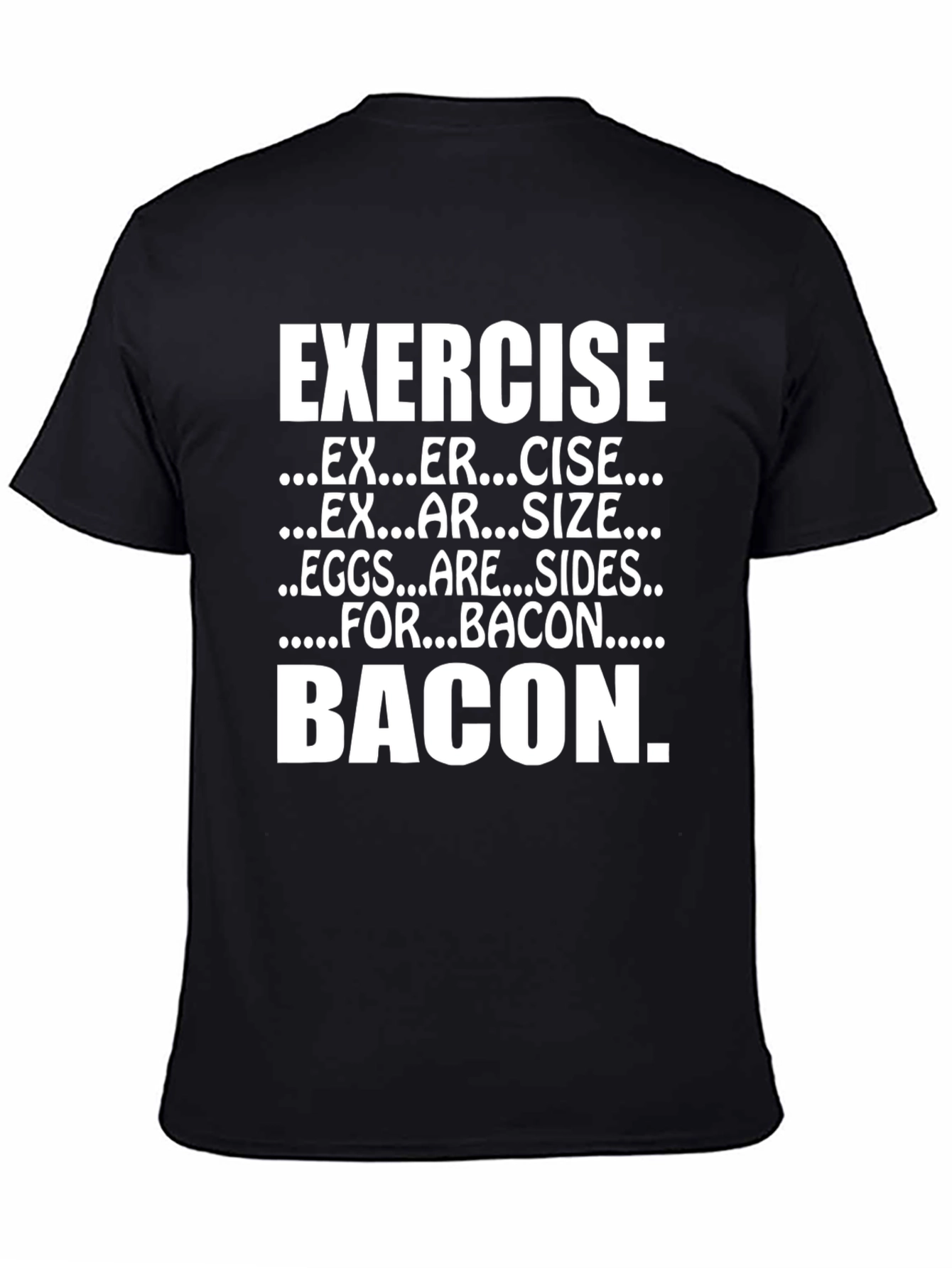Exercise Bacon T-Shirt - Funny Foodie Tee