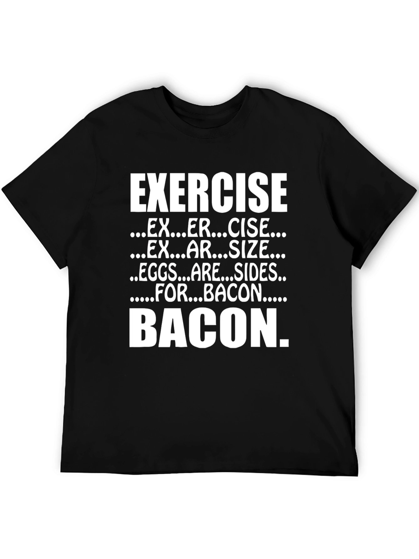 Exercise Bacon T-Shirt - Funny Foodie Tee