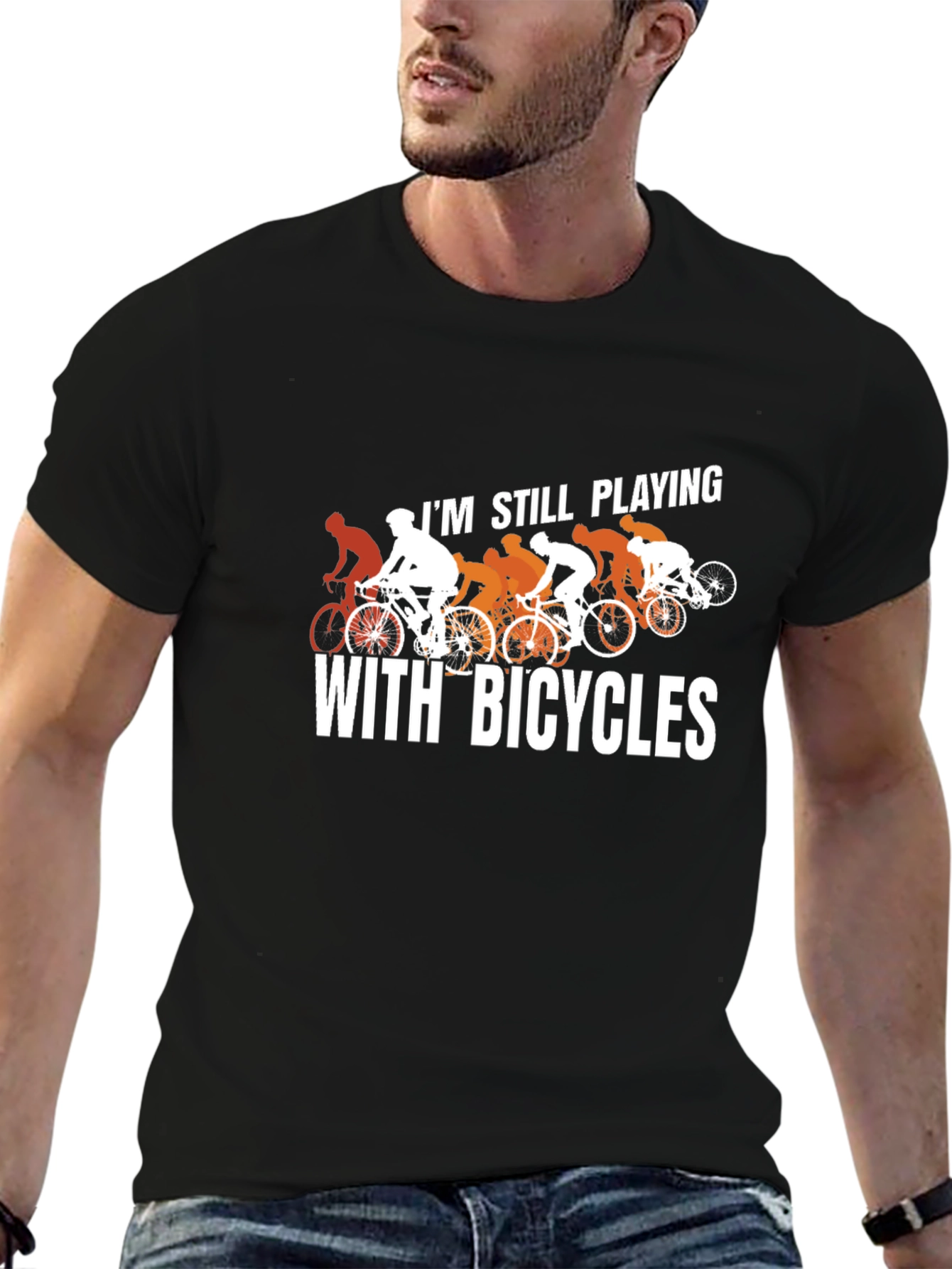 Still Playing With Bicycles T-Shirt - Cycling Humor