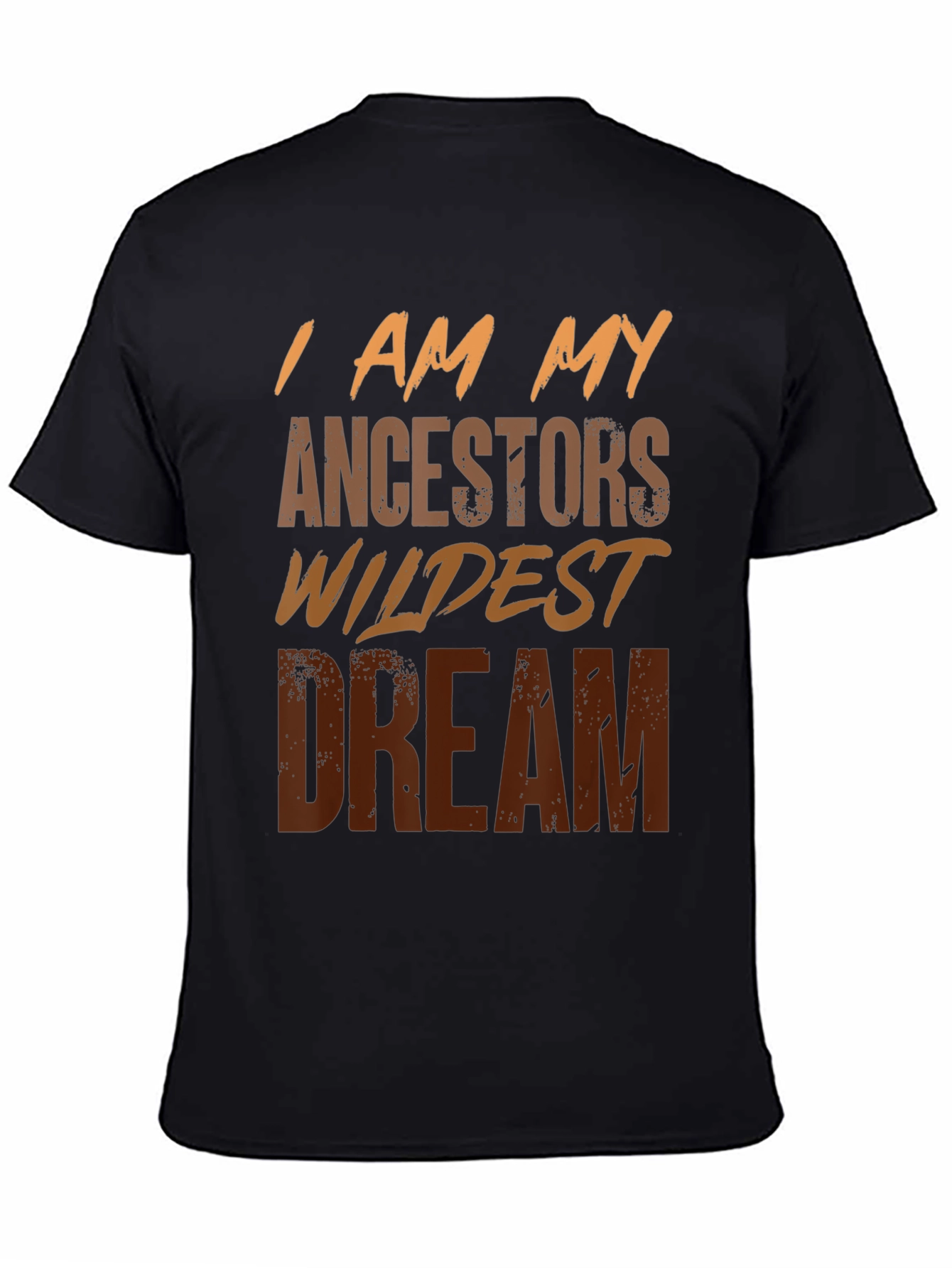 I Am My Ancestors Wildest Dream Graphic Tee