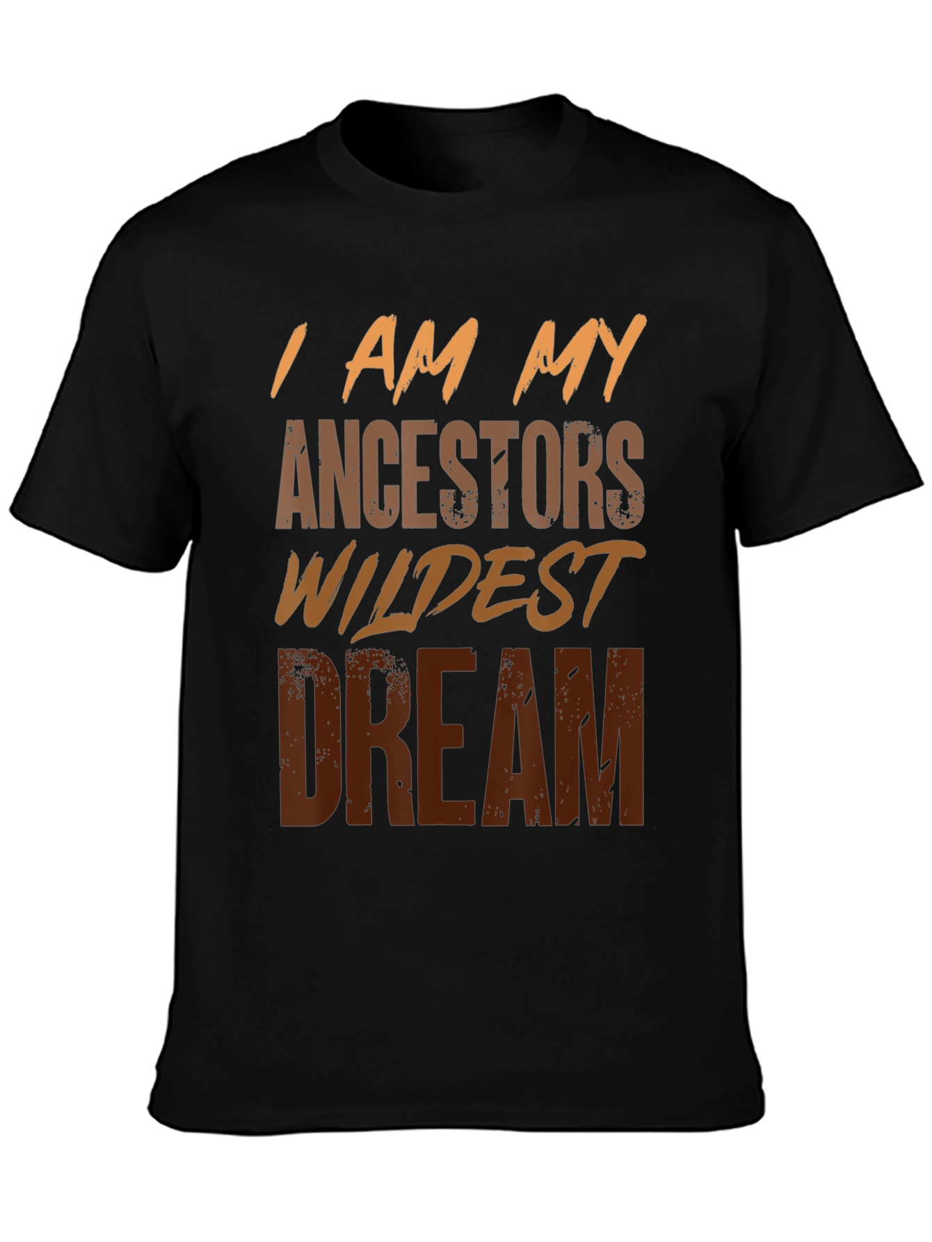 I Am My Ancestors Wildest Dream Graphic Tee