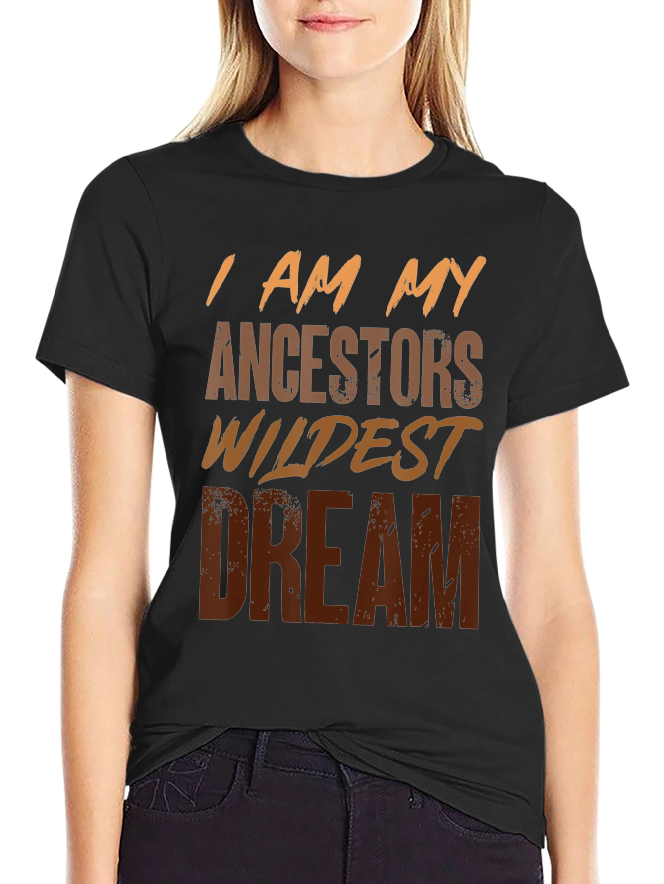 I Am My Ancestors Wildest Dream Graphic Tee