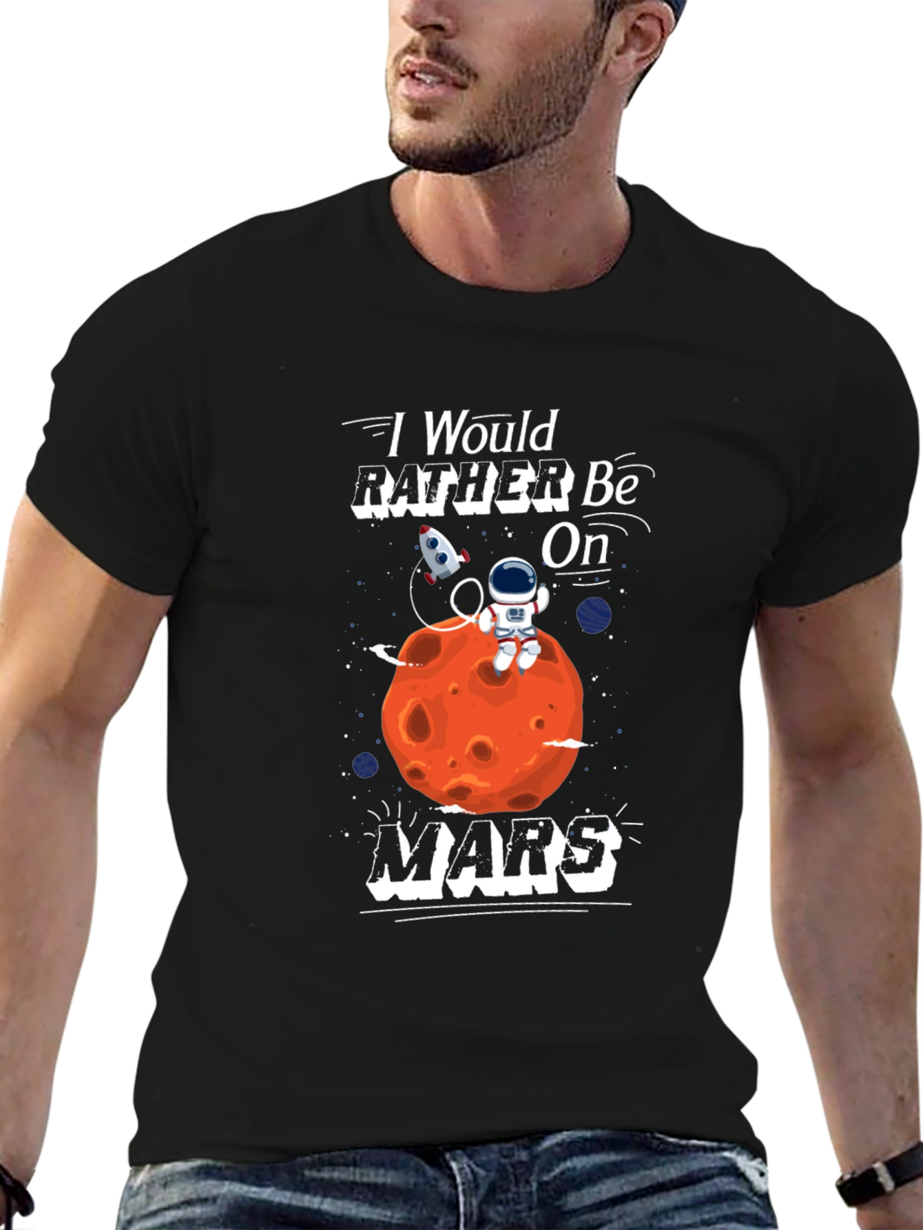 Id Rather Be On Mars T-Shirt