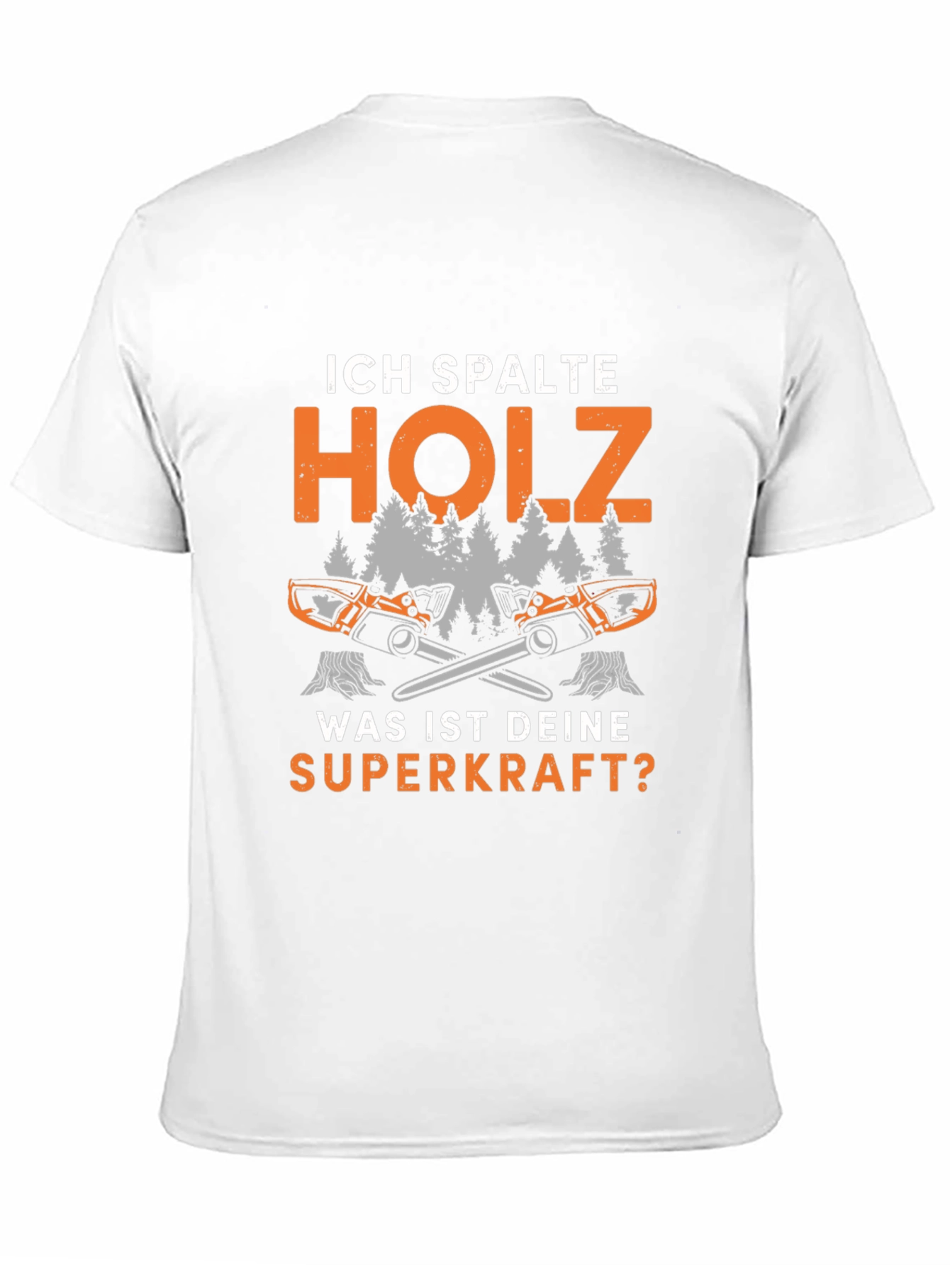 Ich Spalte Holz T-Shirt - Lumberjack Superpower Tee