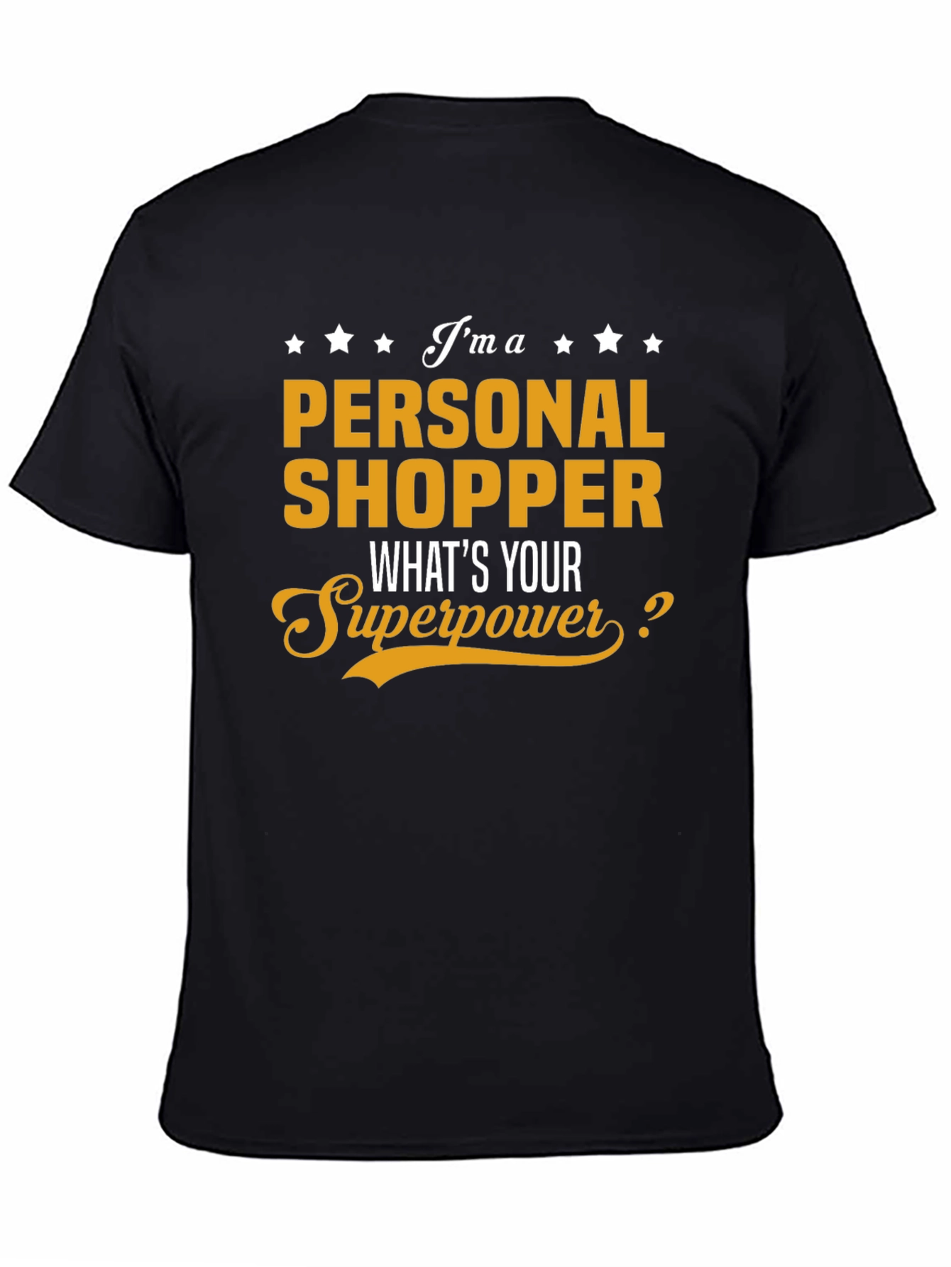 Personal Shopper Superpower T-Shirt - Novelty Gift