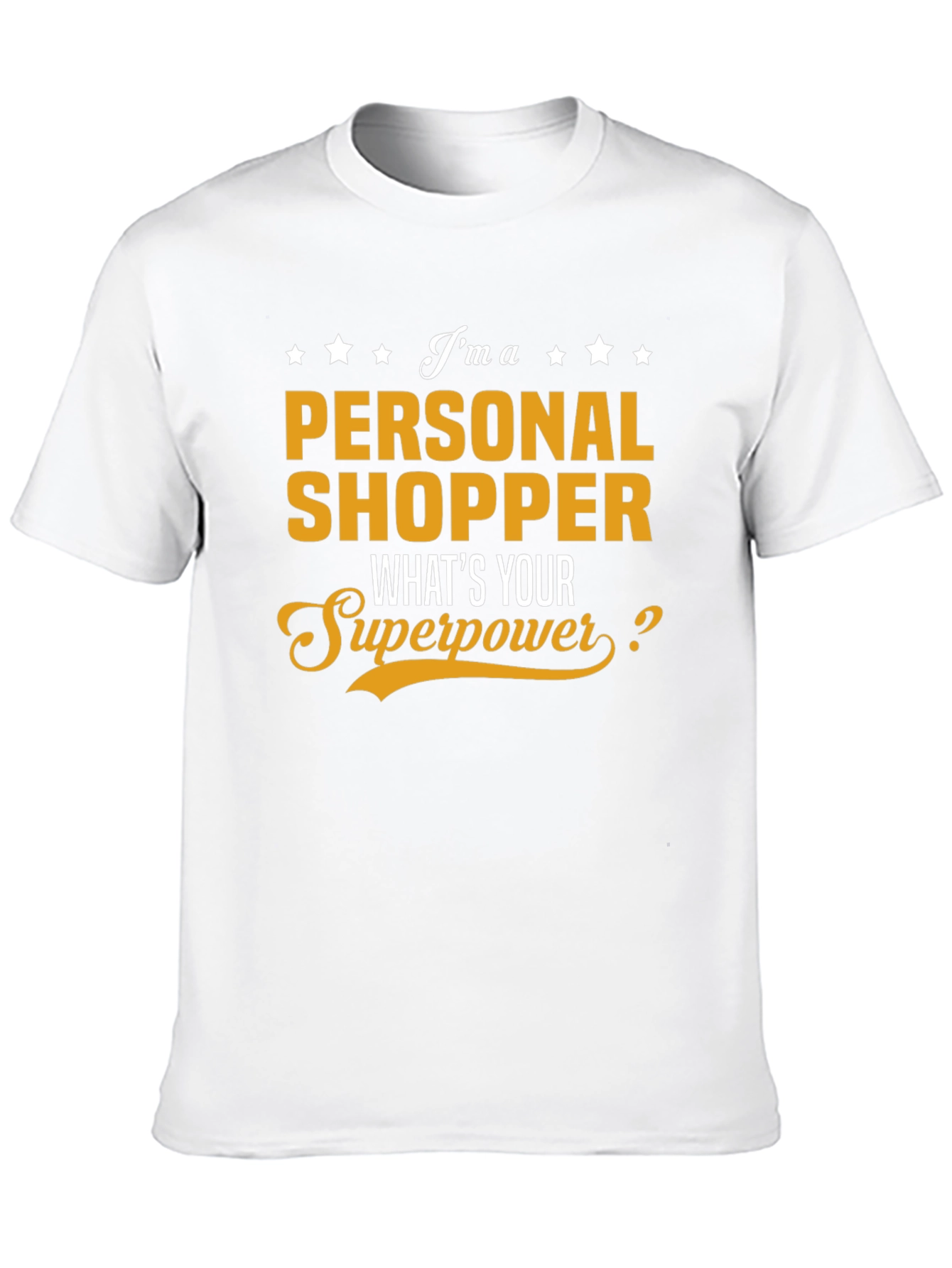 Personal Shopper Superpower T-Shirt - Novelty Gift