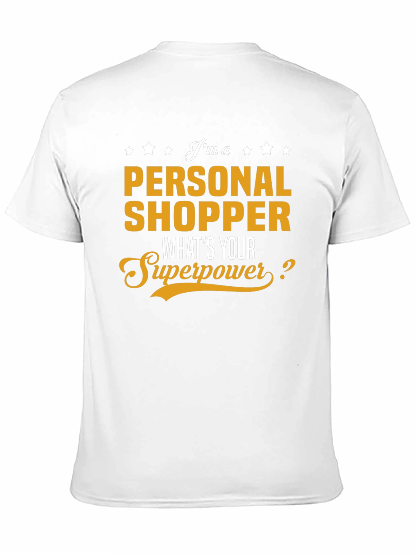 Personal Shopper Superpower T-Shirt - Novelty Gift