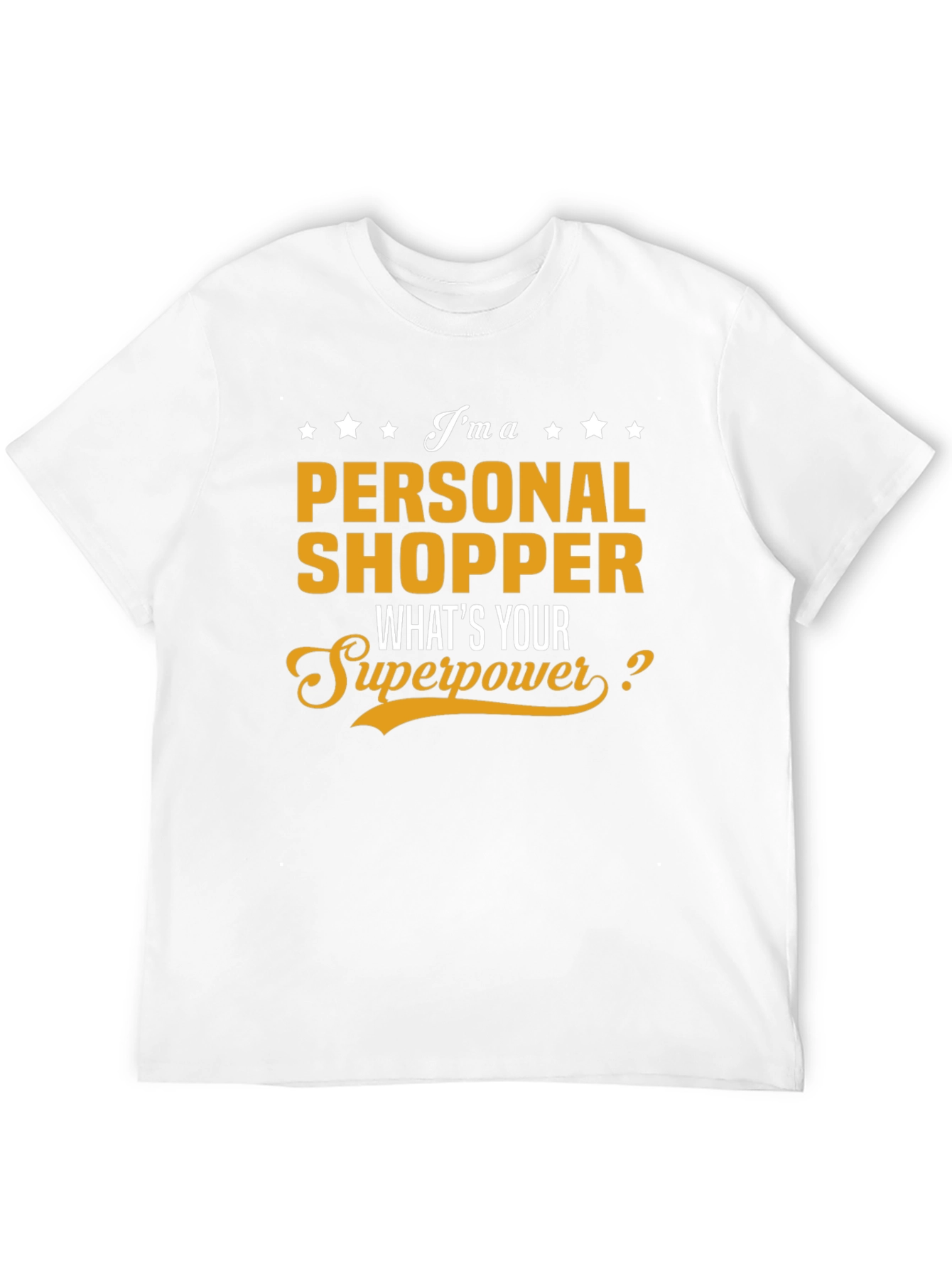 Personal Shopper Superpower T-Shirt - Novelty Gift
