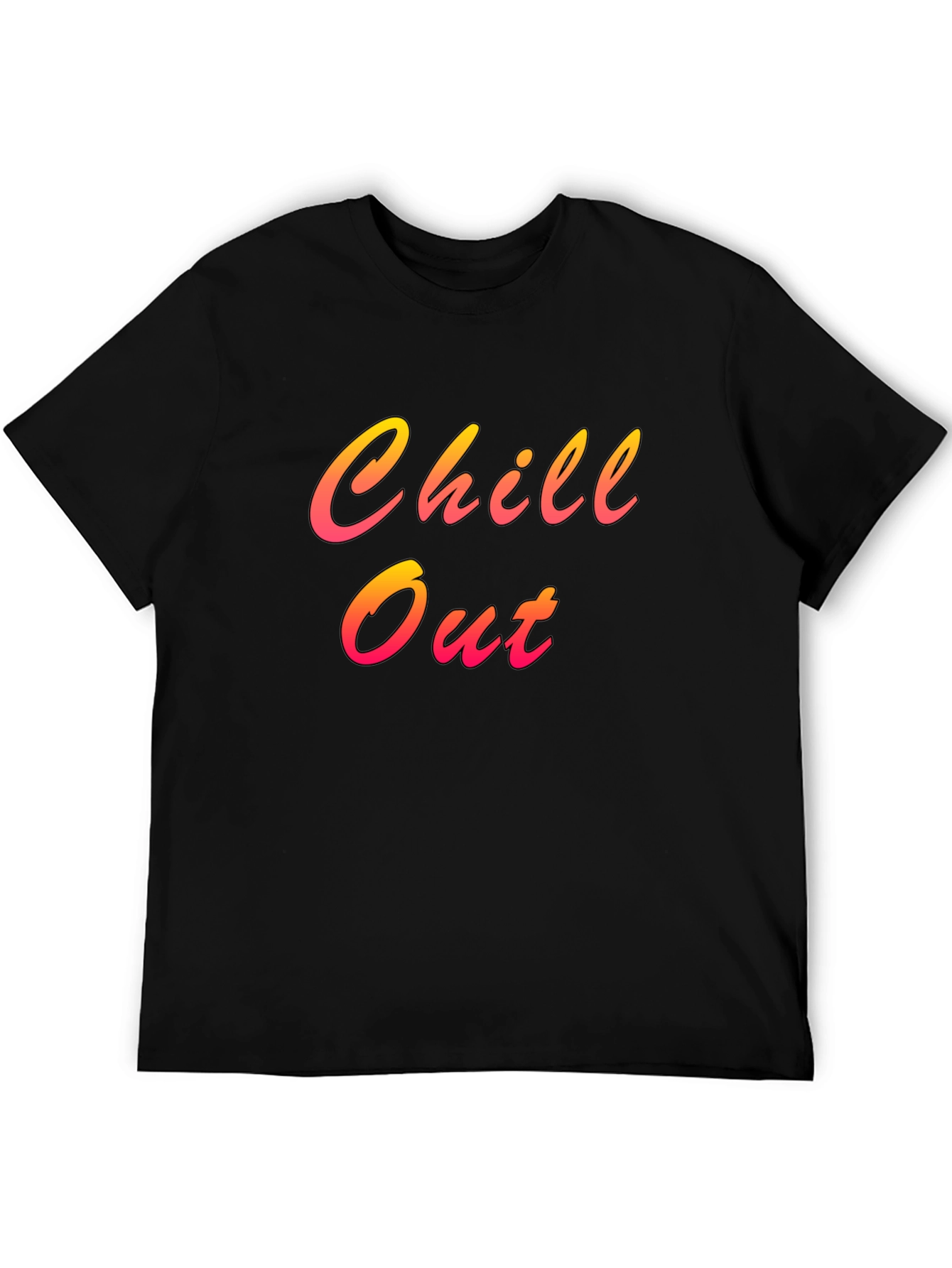 Chill Out Black T-Shirt with Gradient Lettering