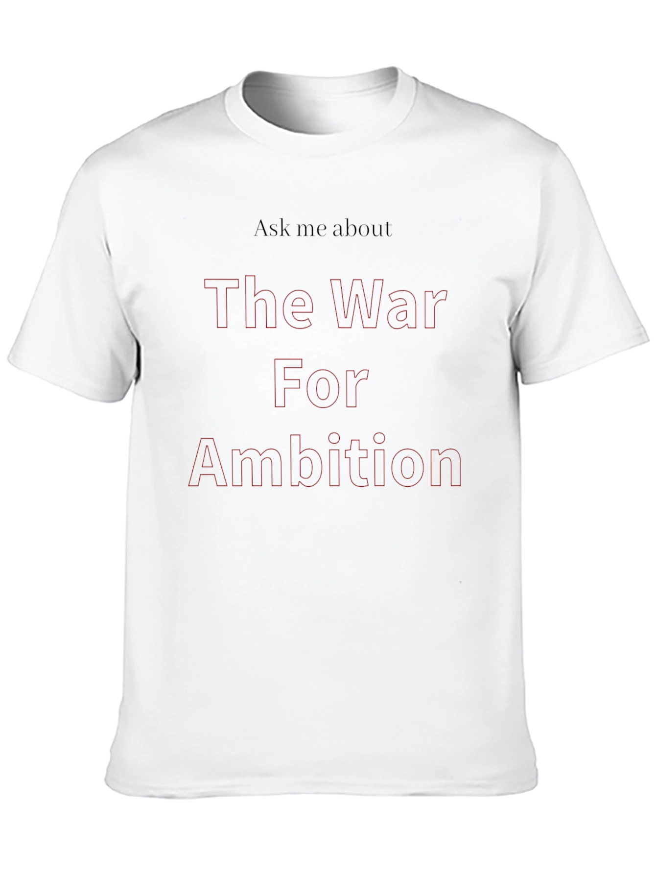 The War For Ambition Black T-Shirt