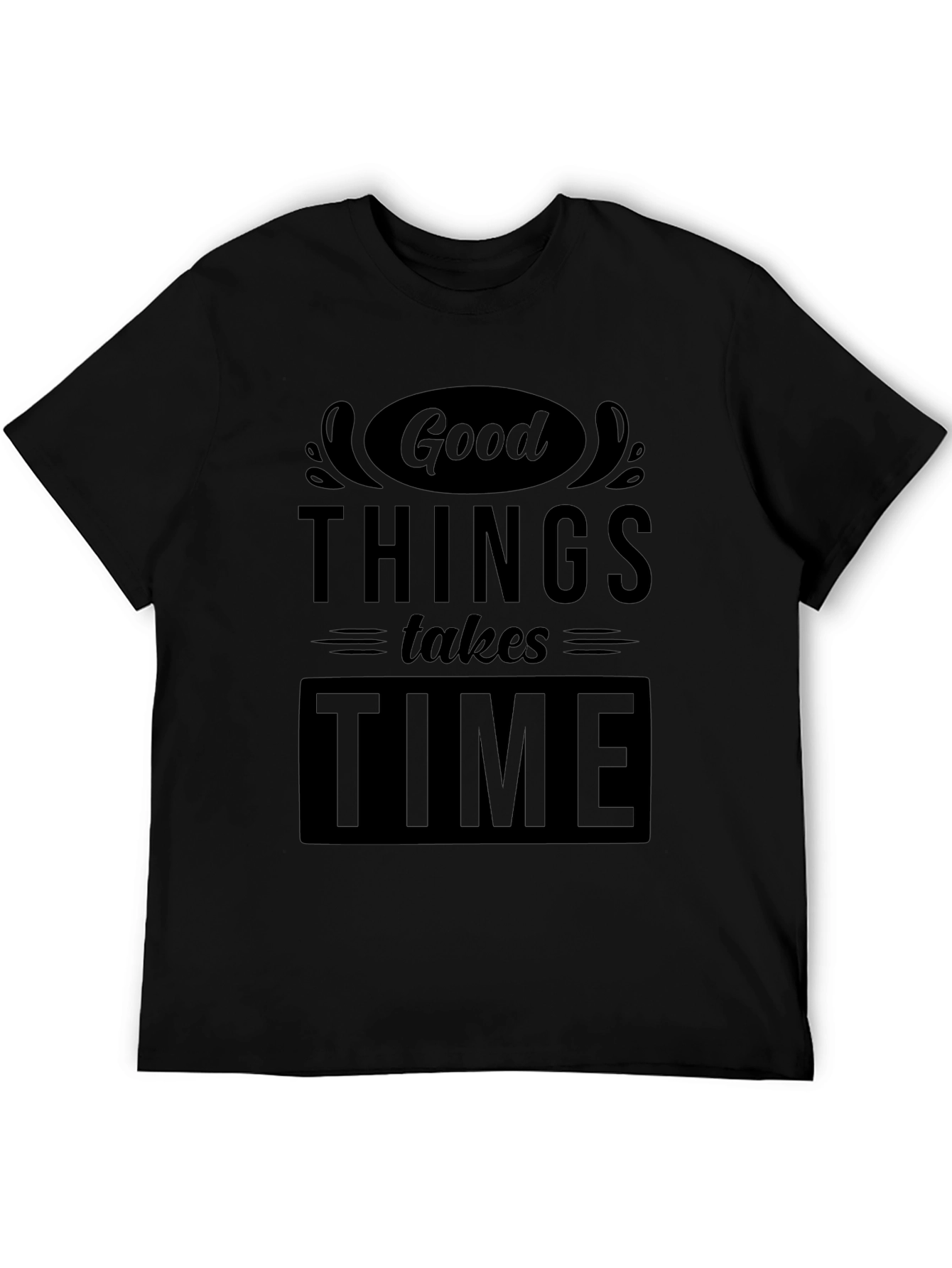 Good Things Take Time Black Graphic Tee
