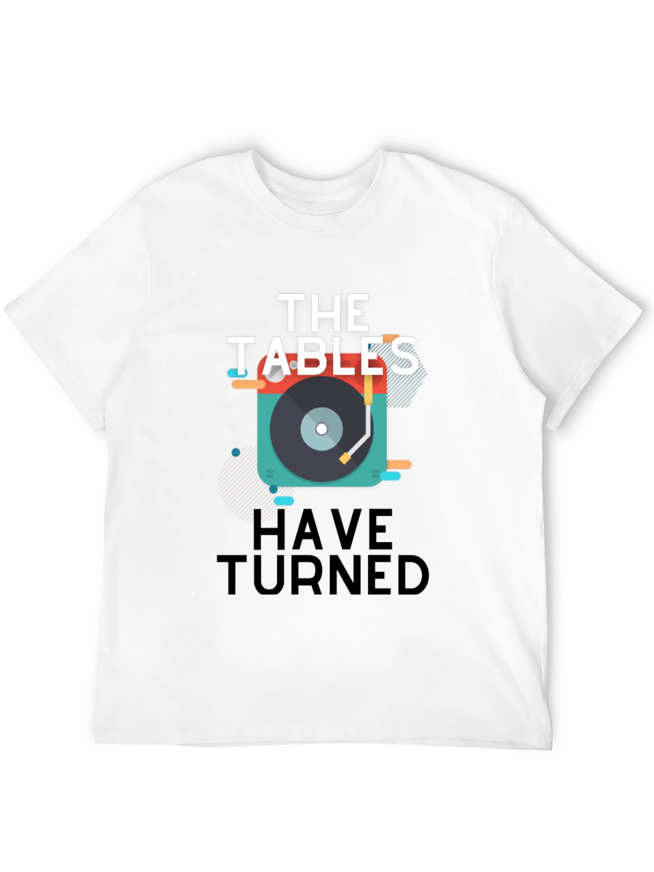 The Tables Have Turned Graphic T-Shirt