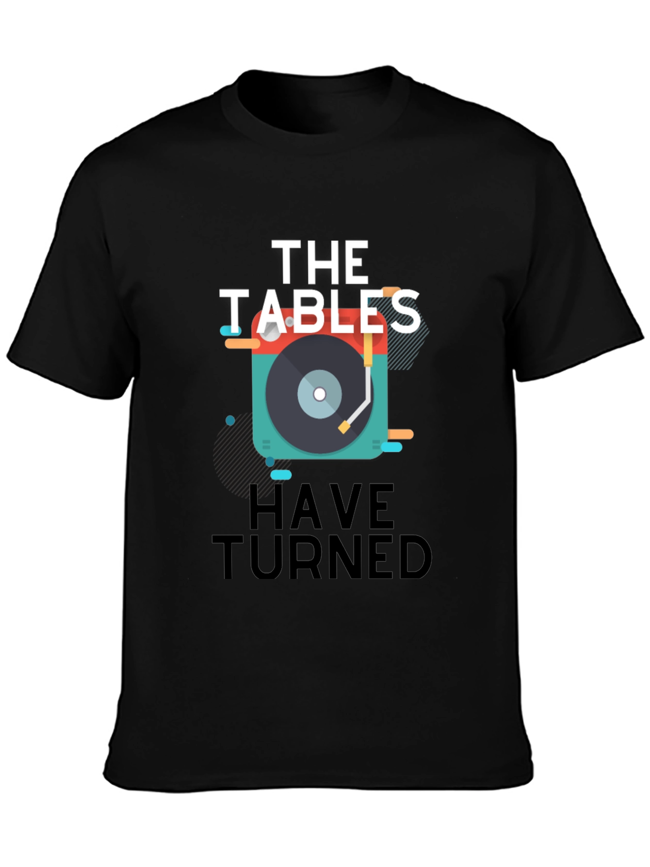 The Tables Have Turned Graphic T-Shirt