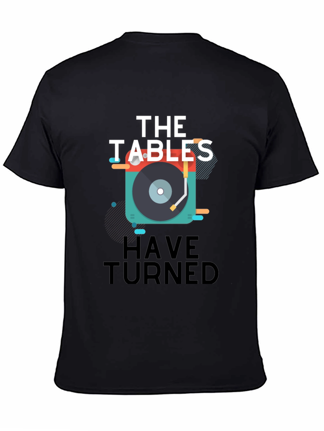 The Tables Have Turned Graphic T-Shirt