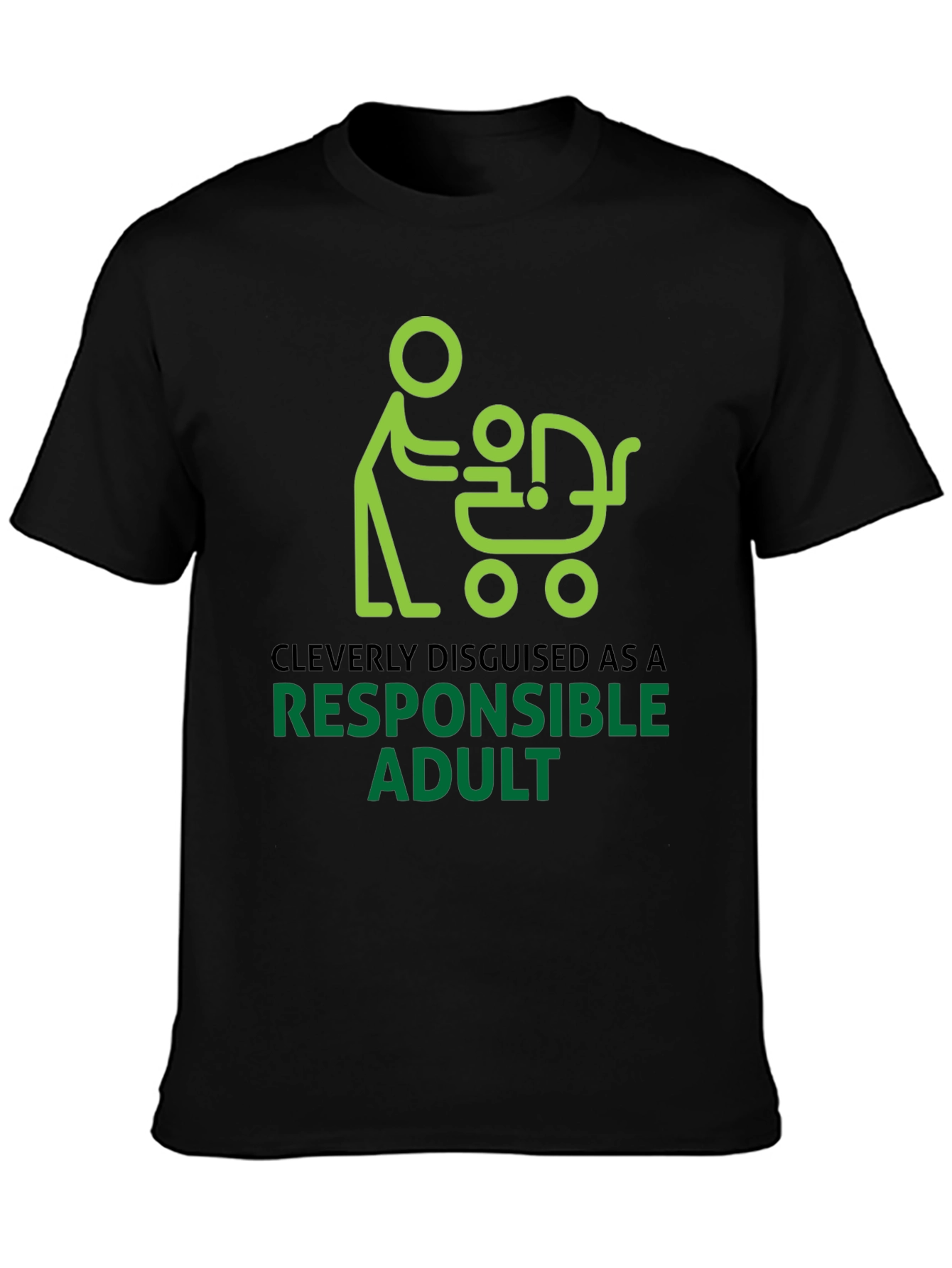 Cleverly Disguised Responsible Adult Graphic Tee