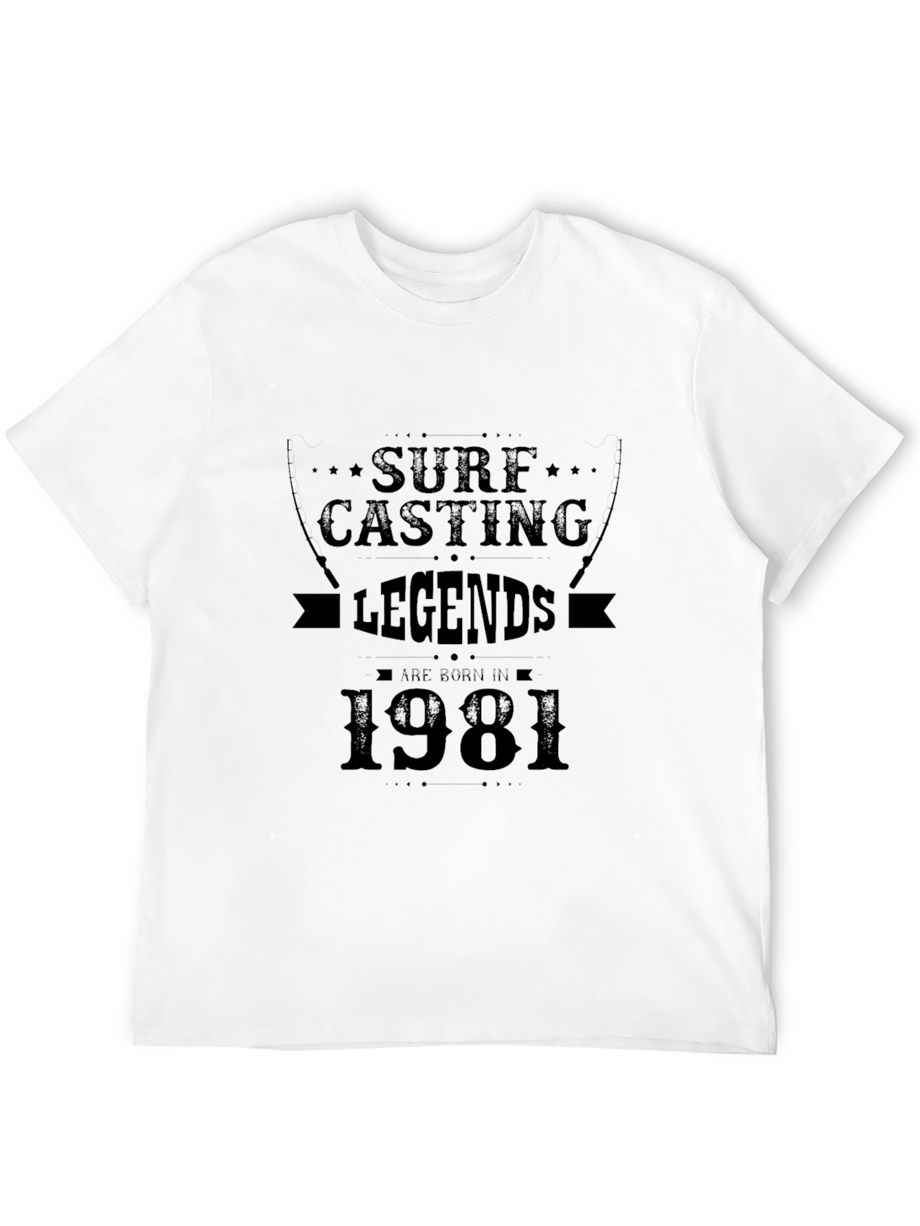 Surf Casting Legends Born in 1981 T-Shirt