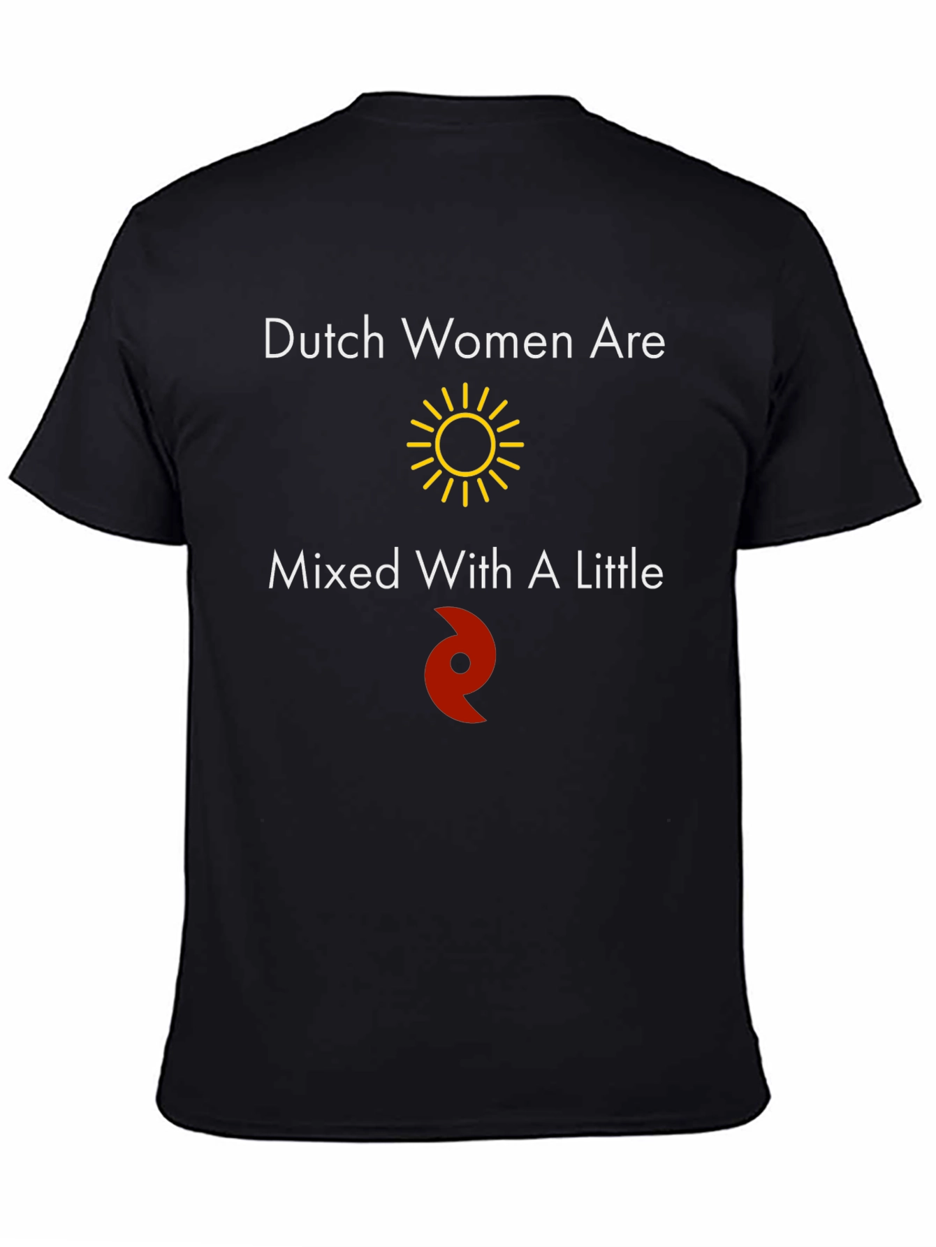 Dutch Women Are Sunshine and Devil T-Shirt