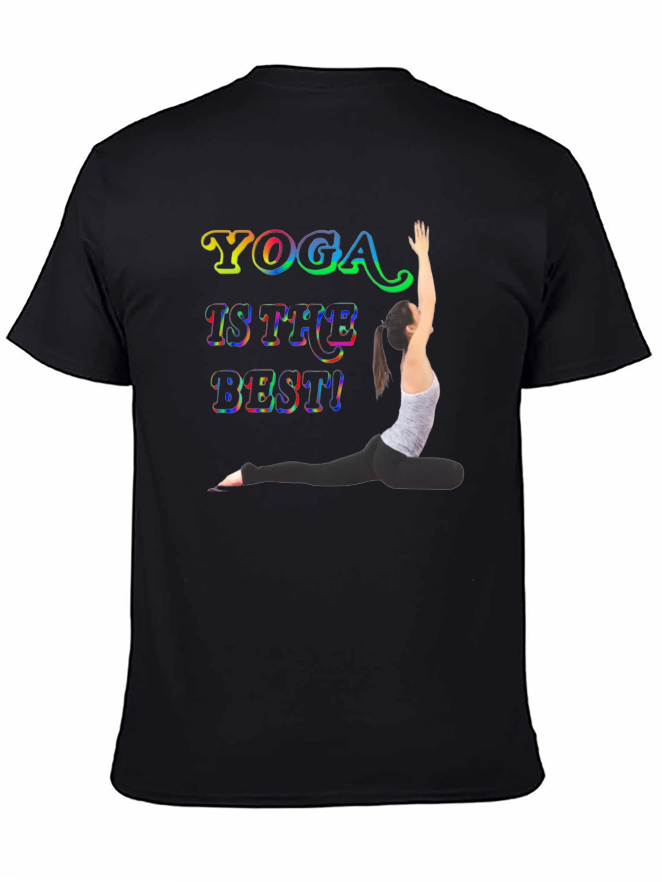 Yoga Is The Best Graphic T-Shirt