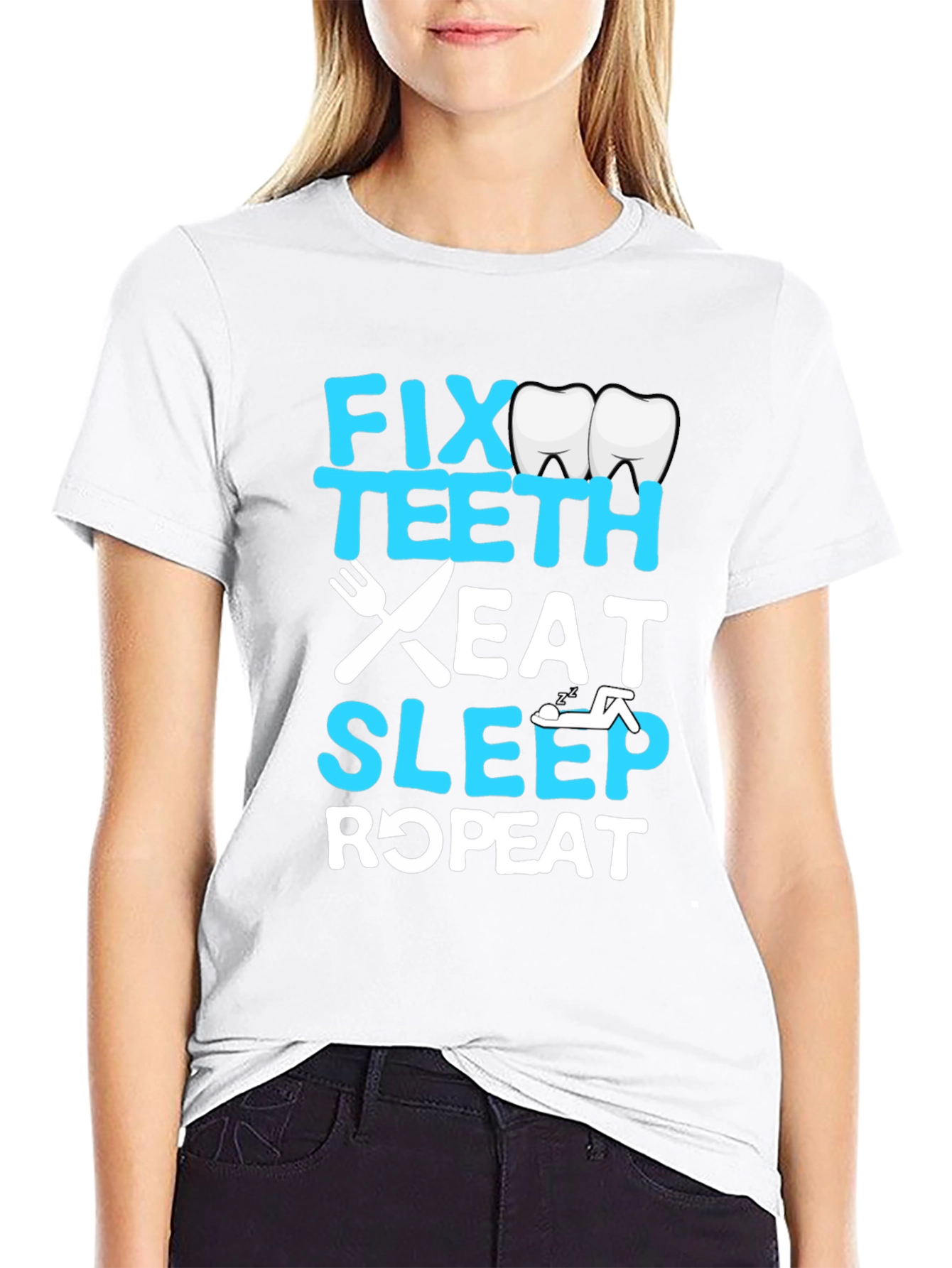 Fix Teeth Eat Sleep Repeat Dentist T-Shirt