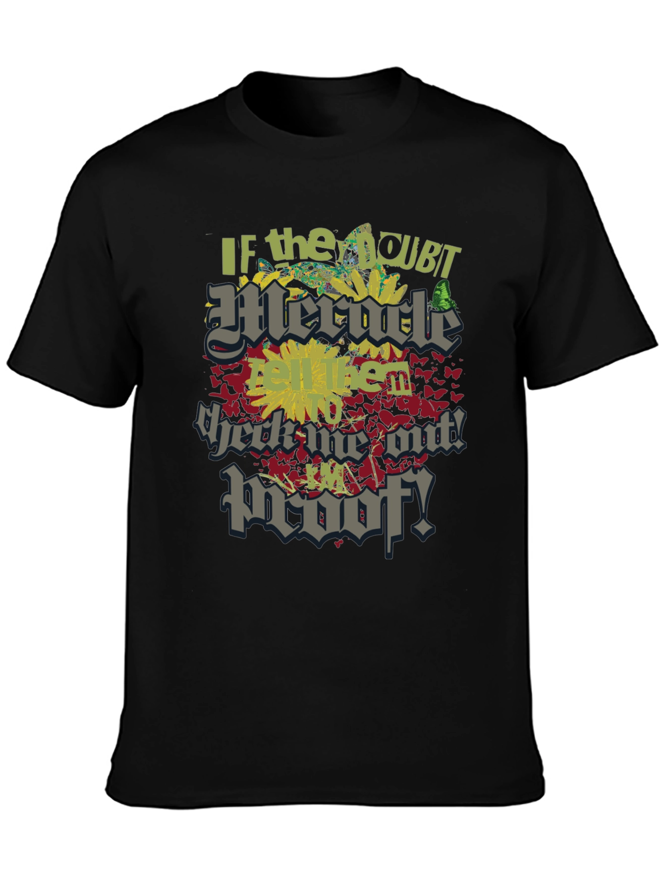 Miracle Proof Graphic T-Shirt