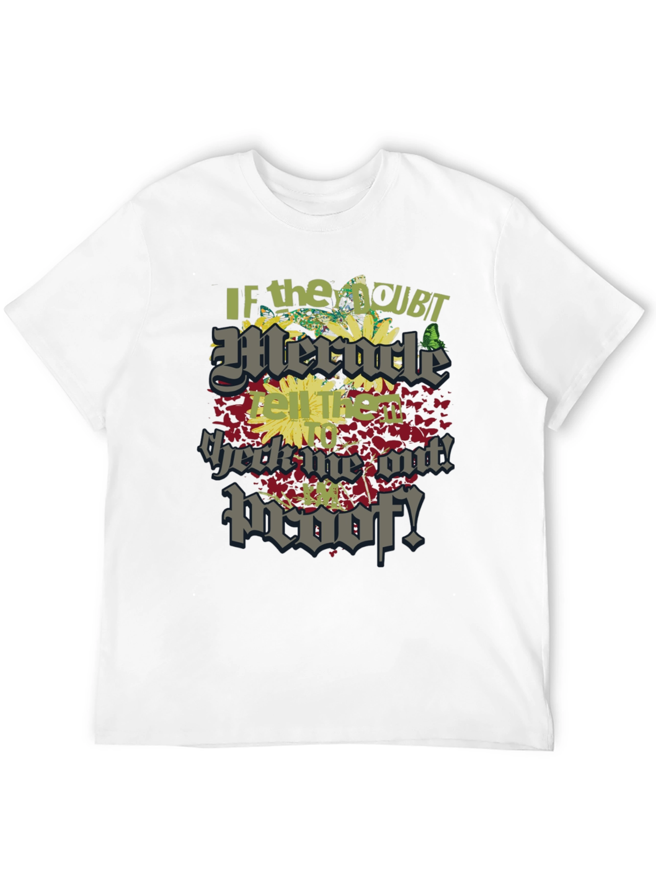 Miracle Proof Graphic T-Shirt