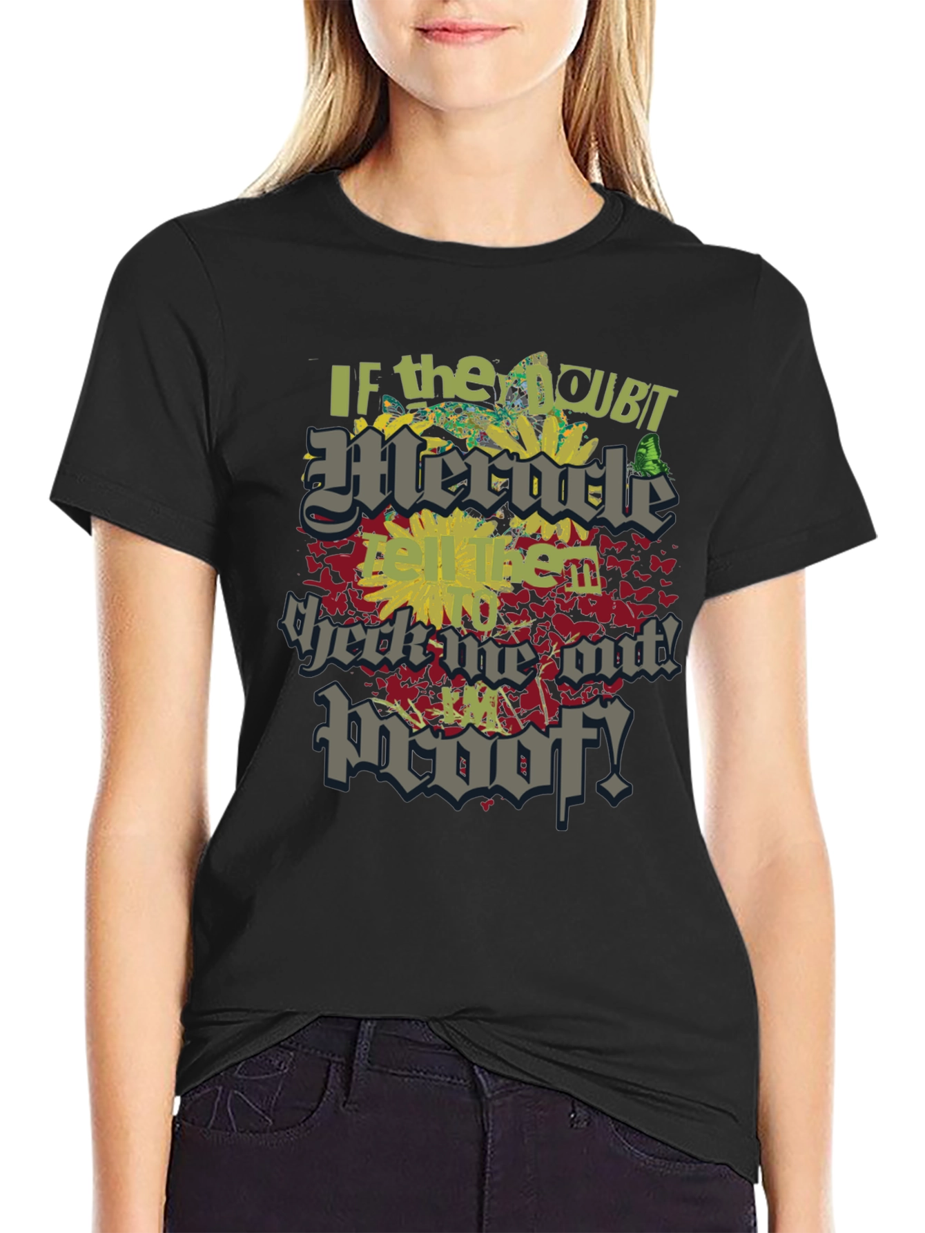 Miracle Proof Graphic T-Shirt