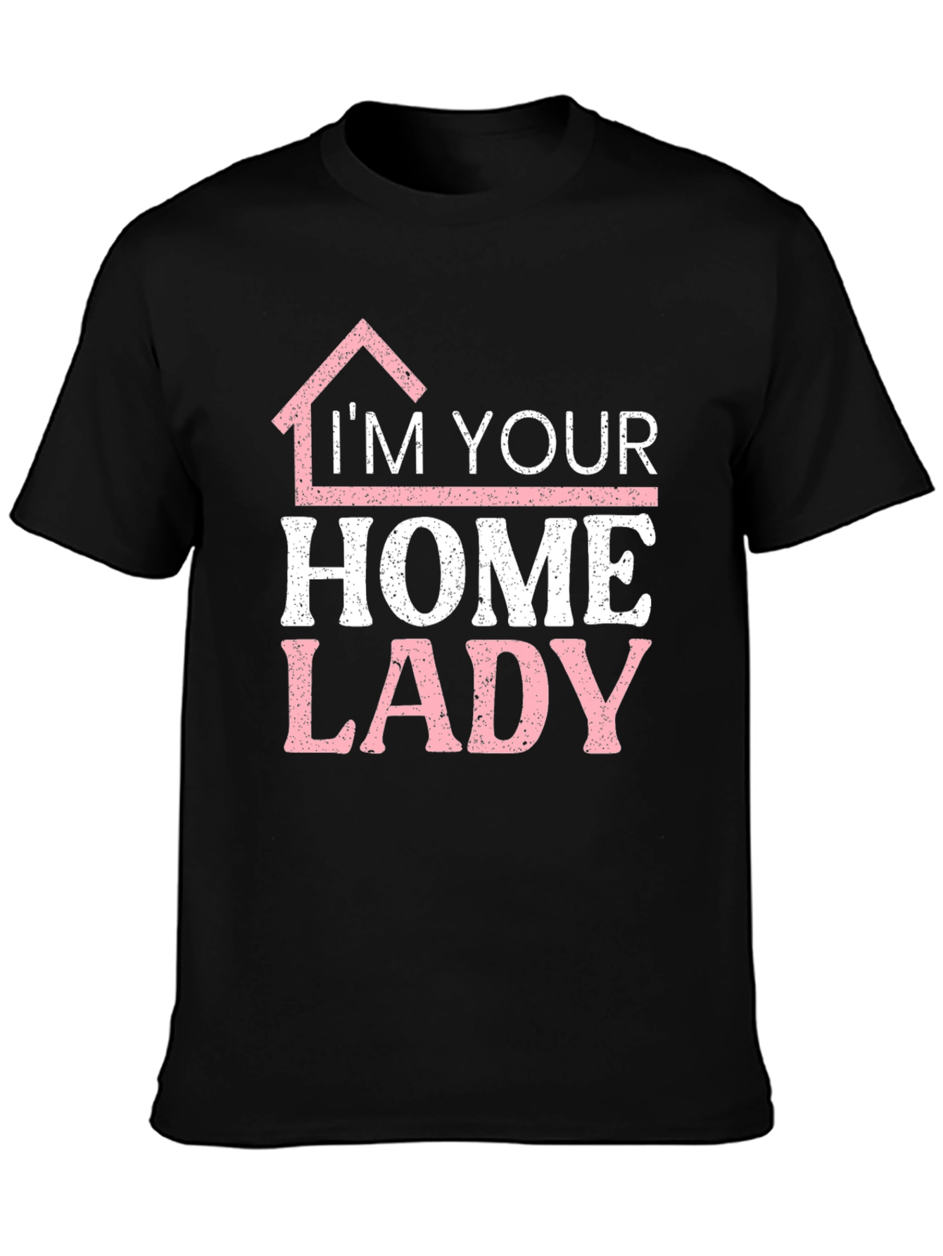 Im Your Home Lady T-Shirt Funny Realtor Tee