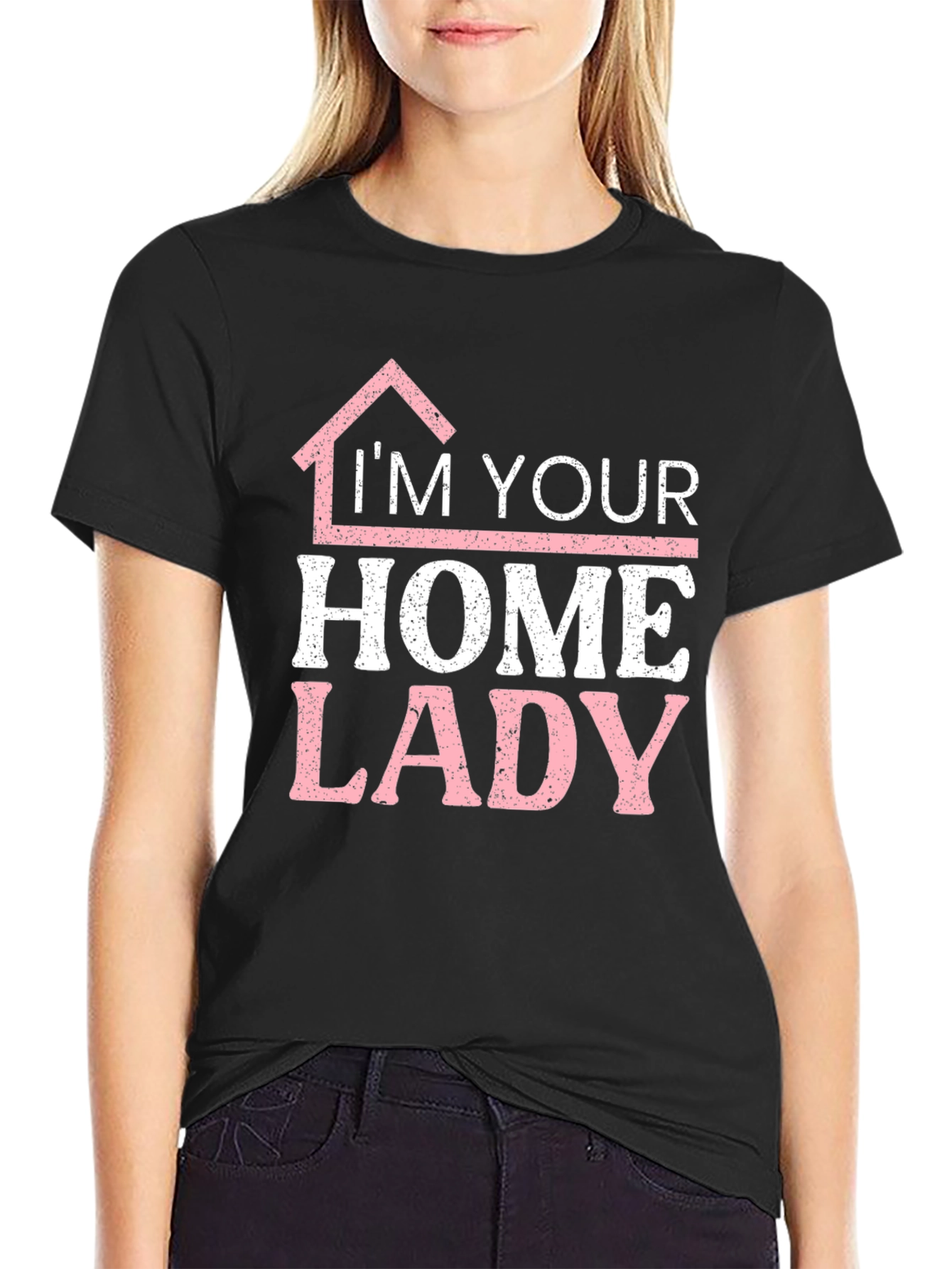 Im Your Home Lady T-Shirt Funny Realtor Tee