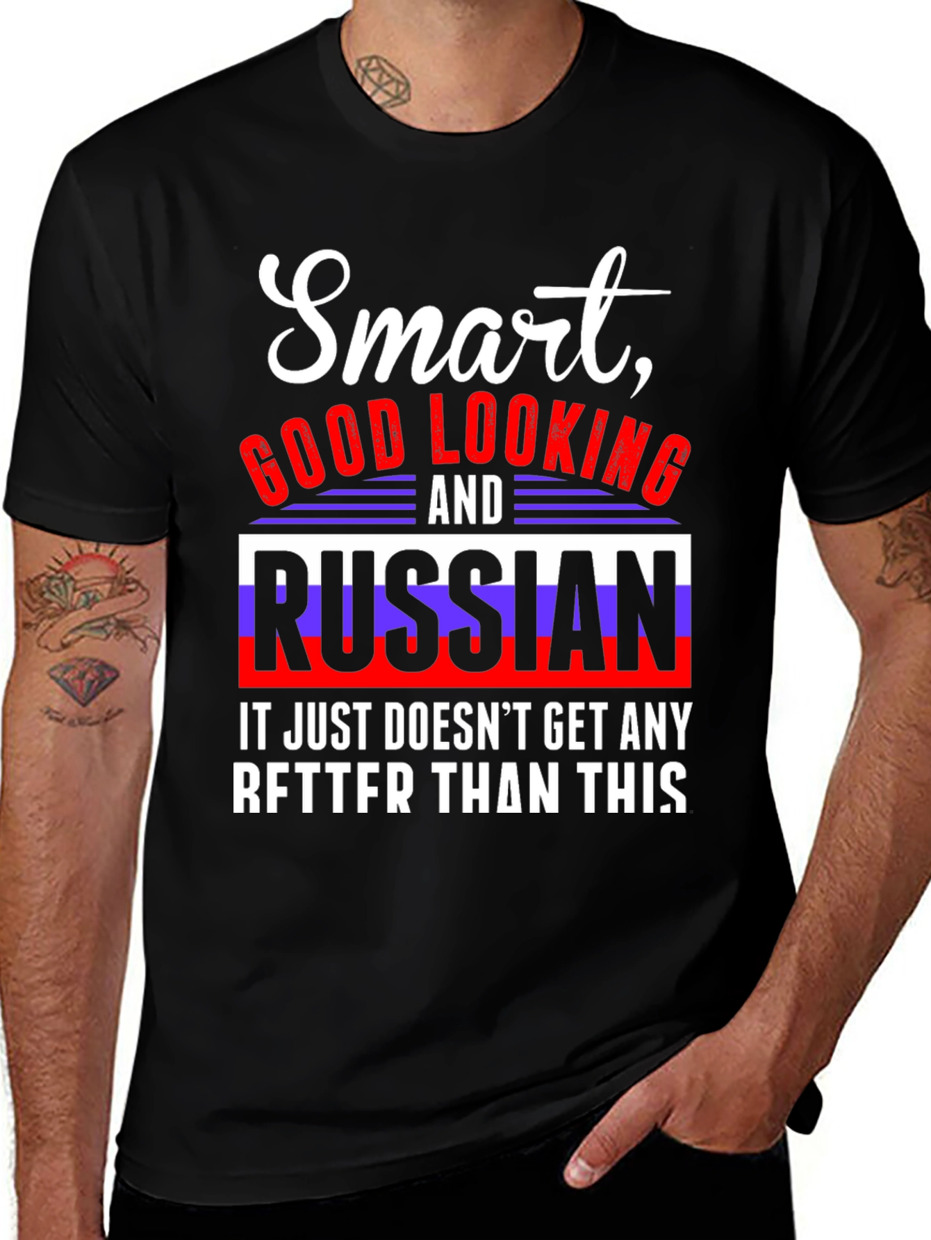 Smart Good Looking and Russian T-Shirt