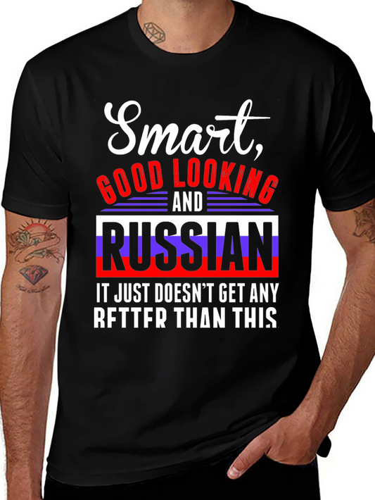 Smart Good Looking and Russian T-Shirt