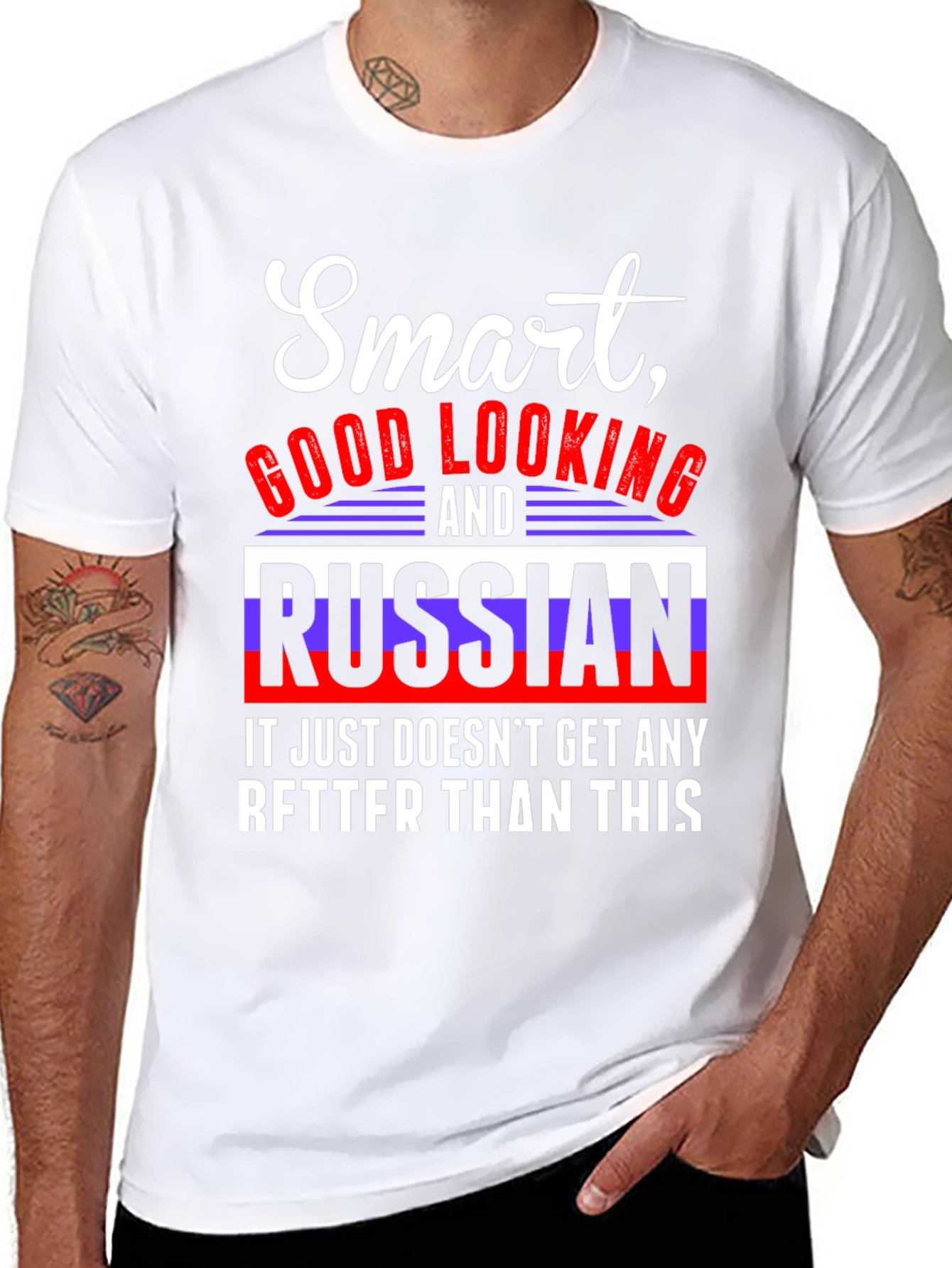 Smart Good Looking and Russian T-Shirt